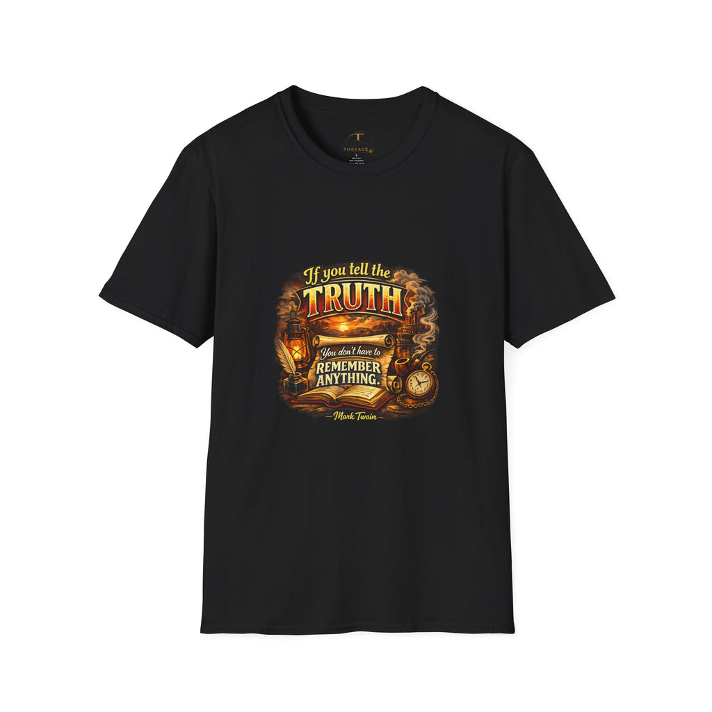 If you tell the truth Unisex Softstyle T-Shirt