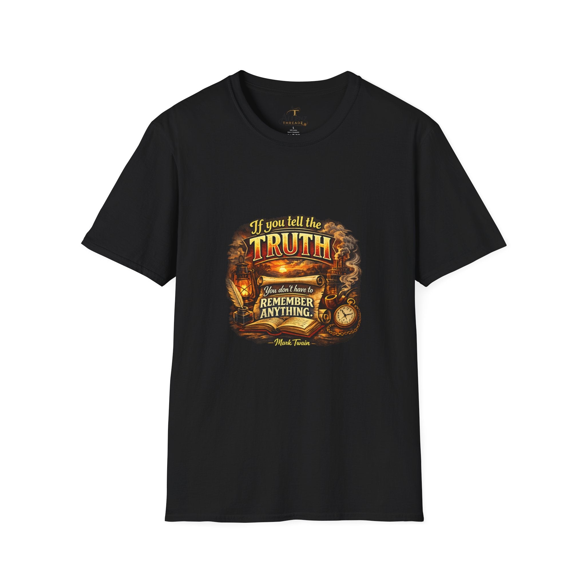 If you tell the truth Unisex Softstyle T-Shirt