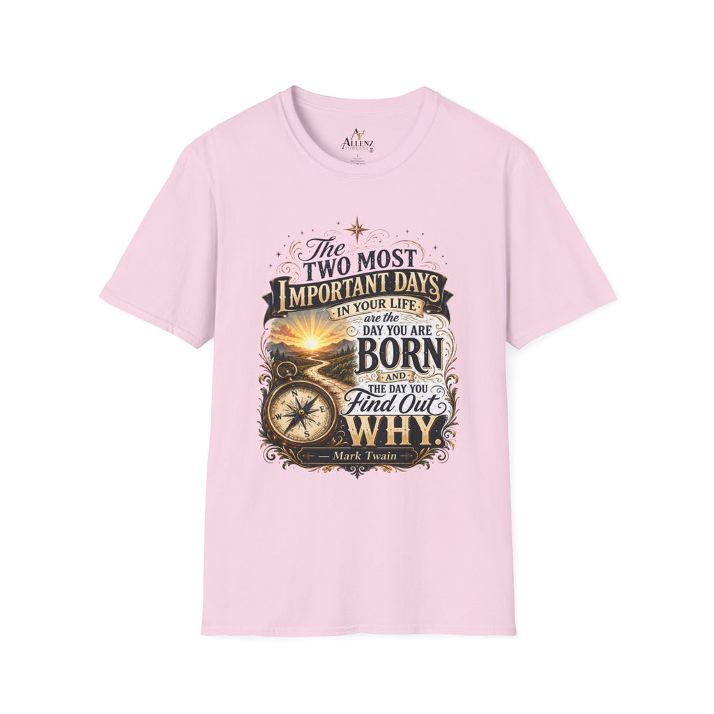 Two Most Important Days Mark Twain Unisex Softstyle T-Shirt