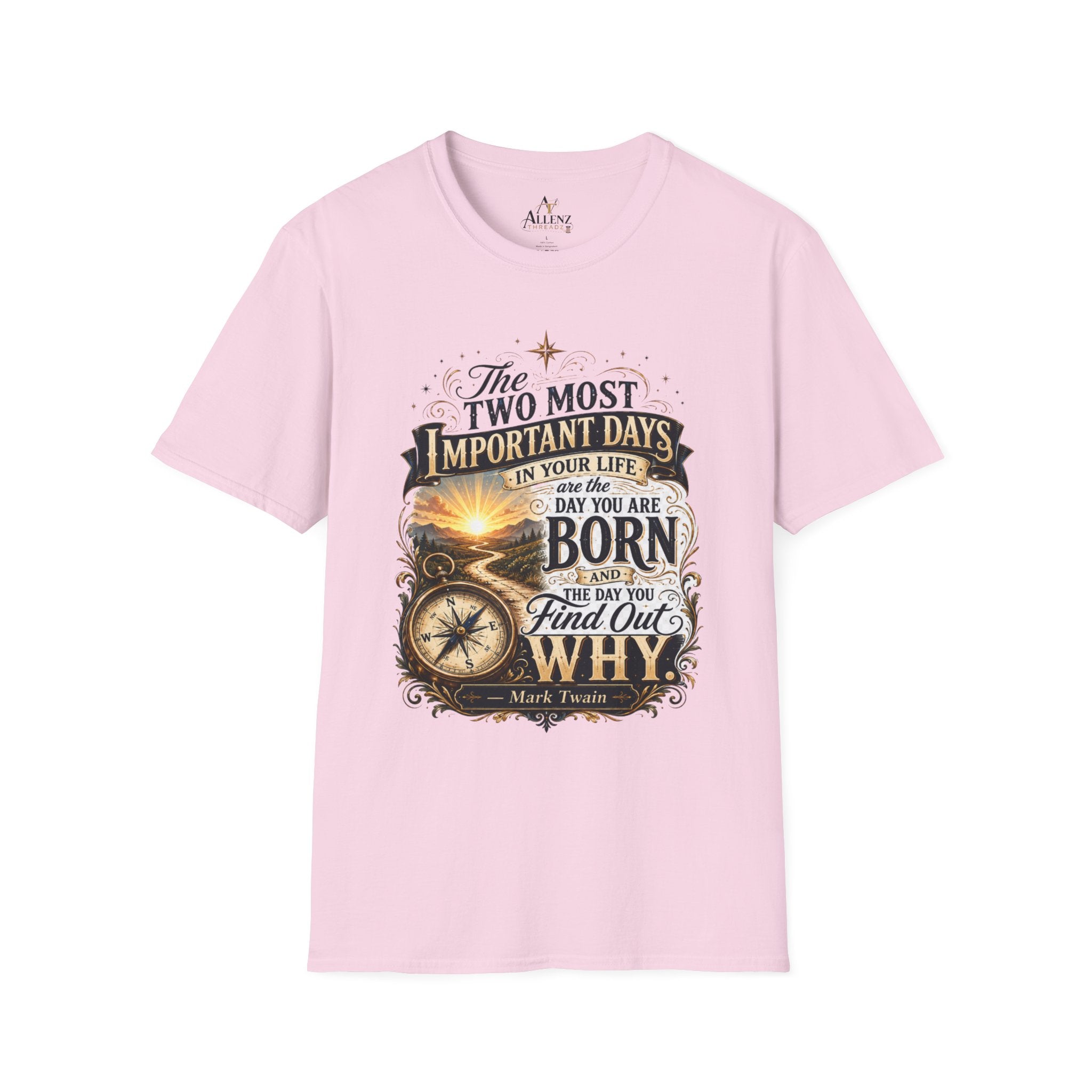 Two Most Important Days Mark Twain Unisex Softstyle T-Shirt