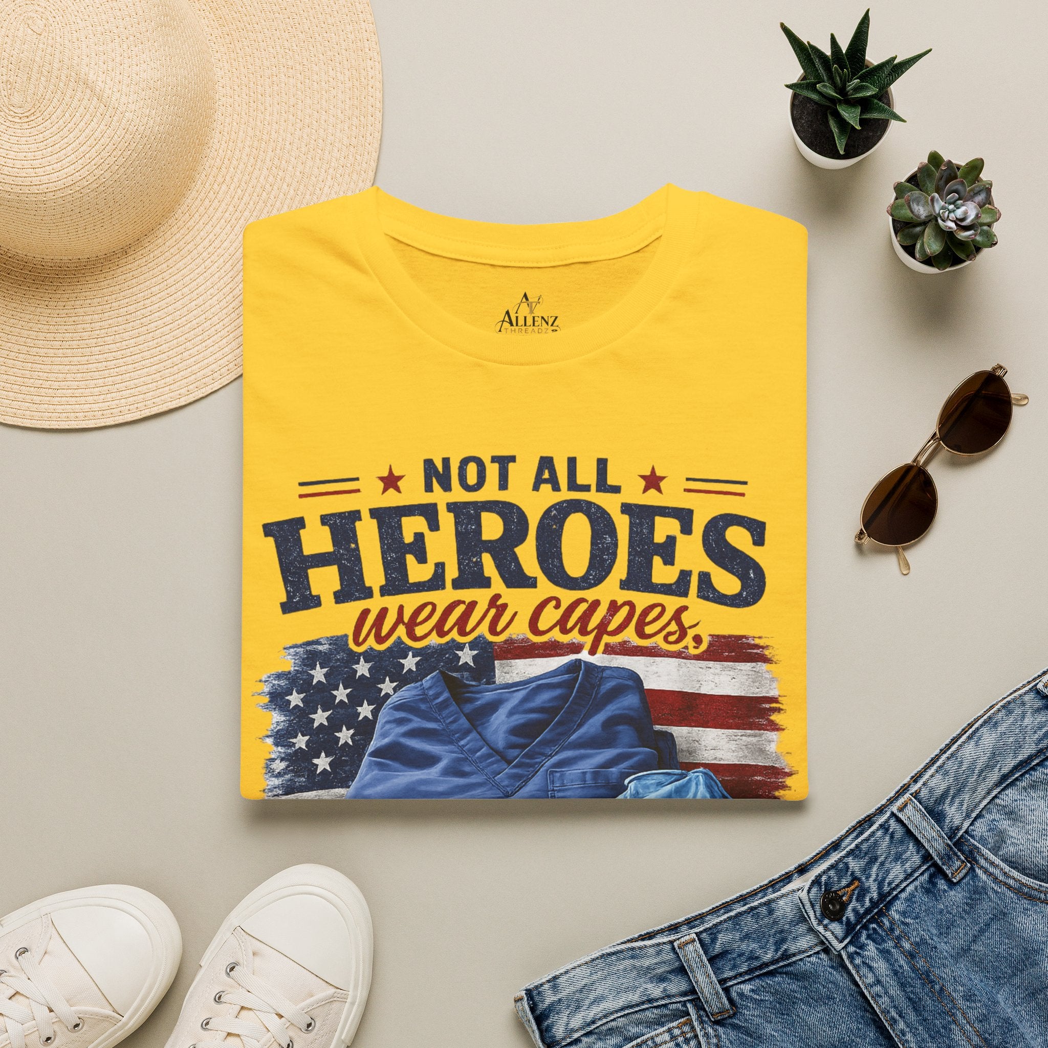 Not All Heroes Wear Capes — Some Wear Scrubs T-Shirt