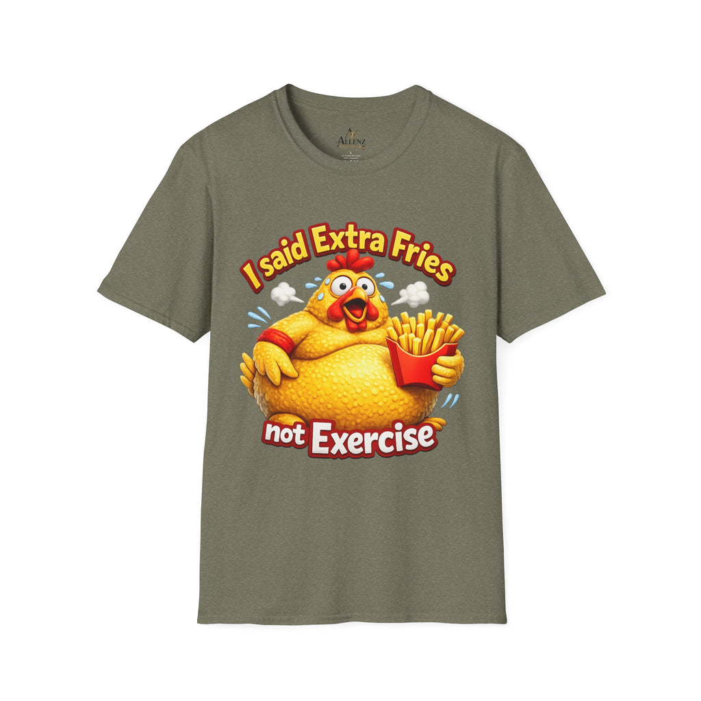 T-Shirt — “I Said Extra Fries, Not Exercise” Funny Chicken Graphic Tee