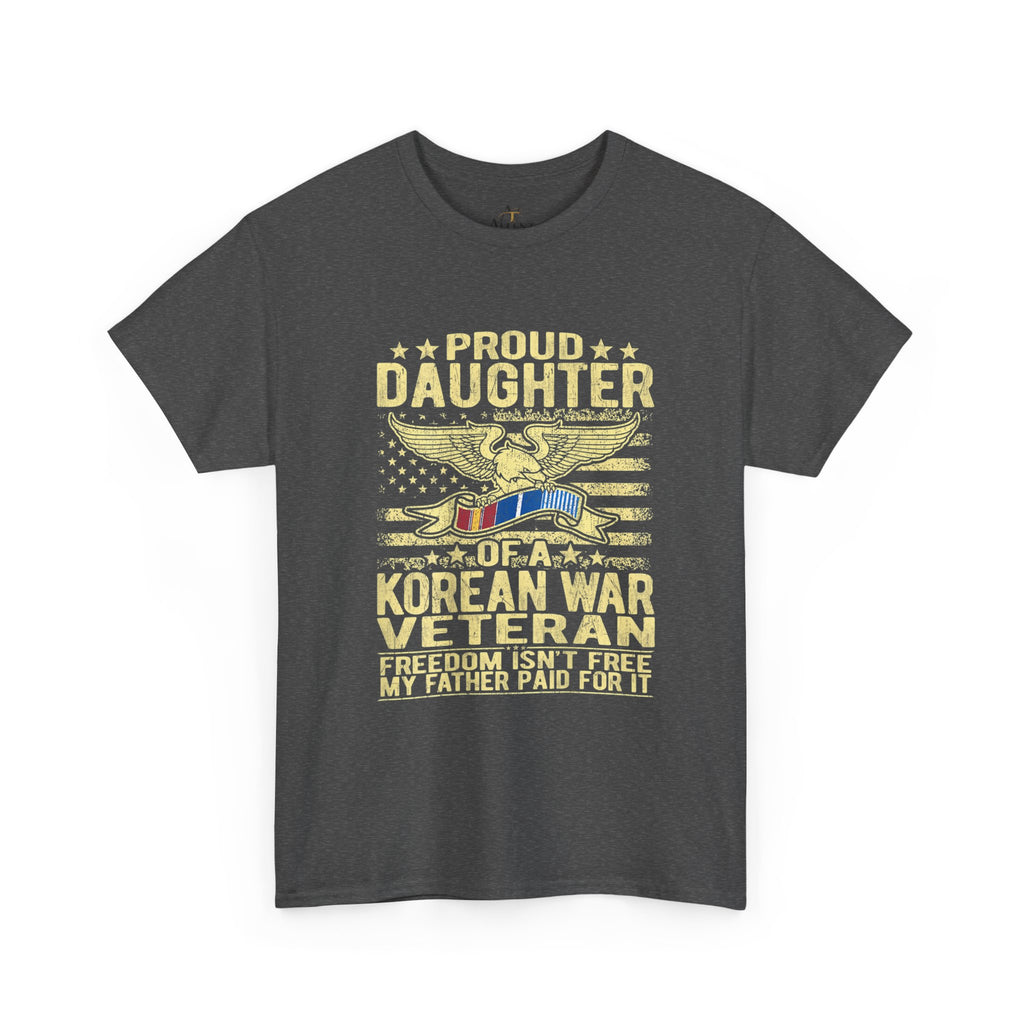 Unisex Heavy Cotton Tee Proud Daughter of a Korean War Veteran