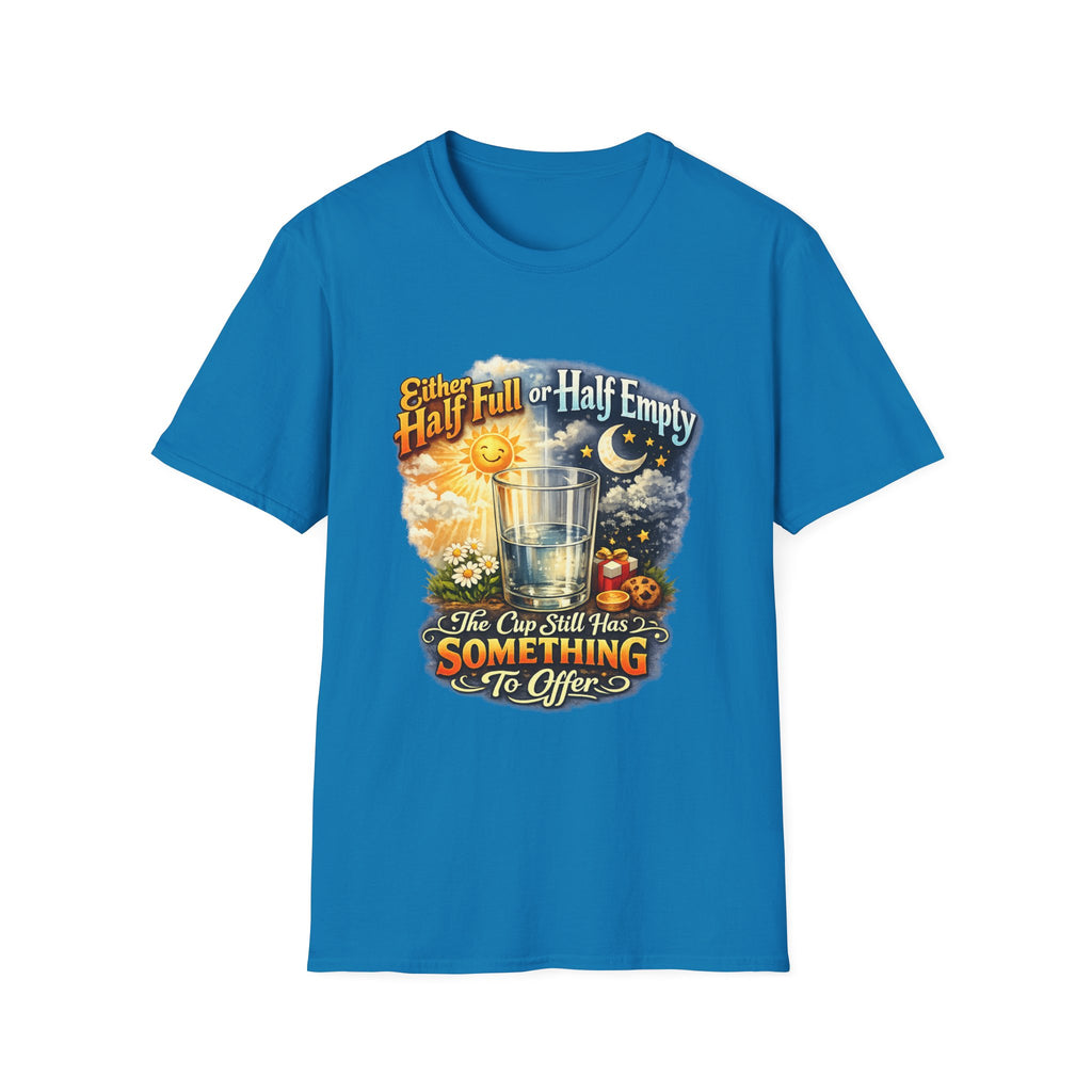 Glass Half Full or Half Empty T-Shirt — Inspirational Day & Night Positive Quote Tee