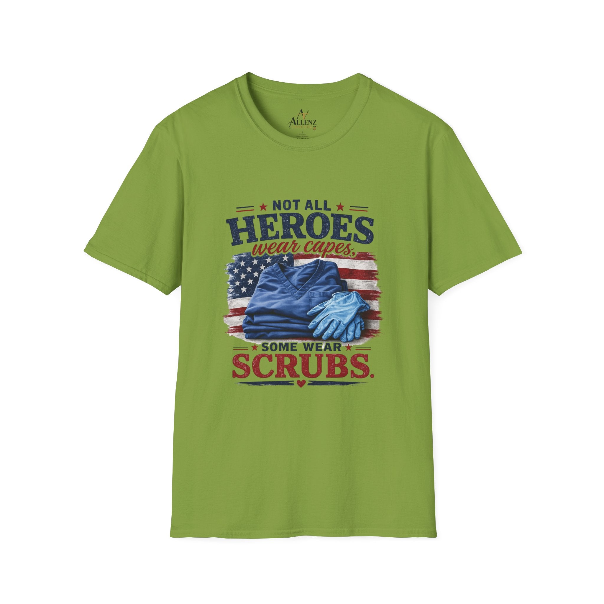 Not All Heroes Wear Capes — Some Wear Scrubs T-Shirt