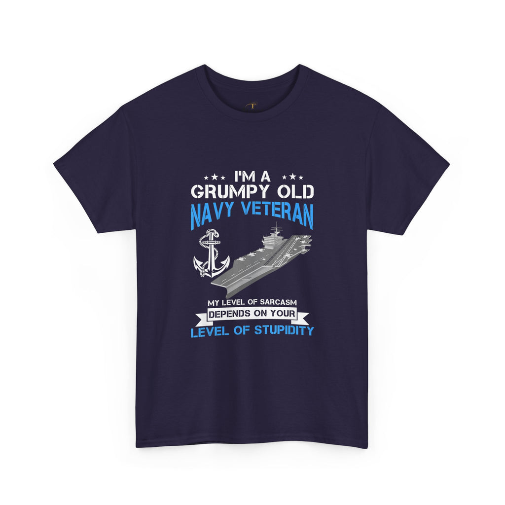 Unisex Heavy Cotton Tee⚓ “I’m A Grumpy Old Navy Veteran” Funny Veteran T-Shirt ⚓