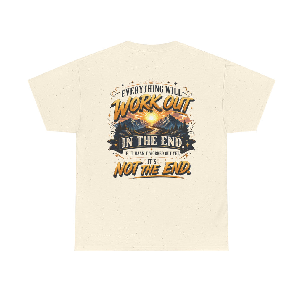 Everything Will Work Out Unisex Heavy Cotton Tee