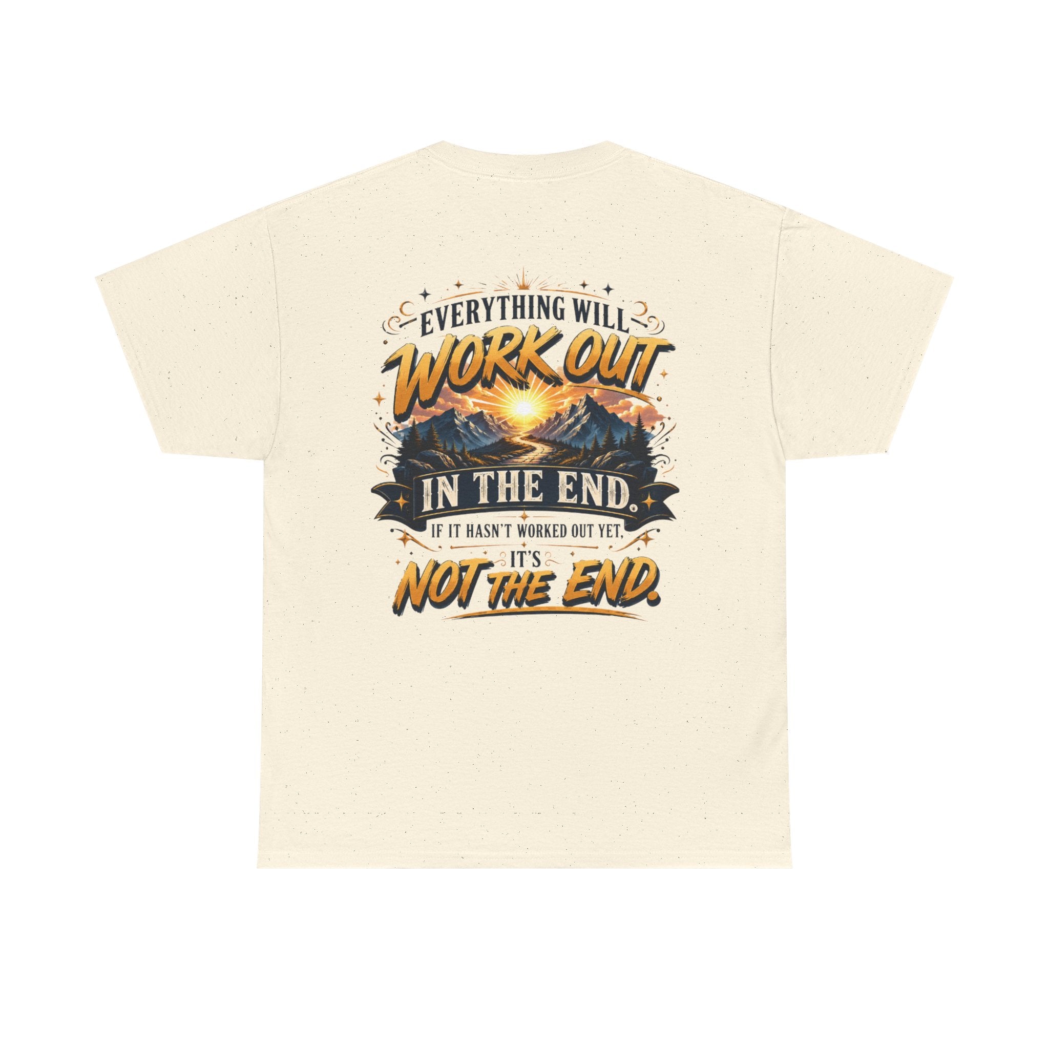 Everything Will Work Out Unisex Heavy Cotton Tee