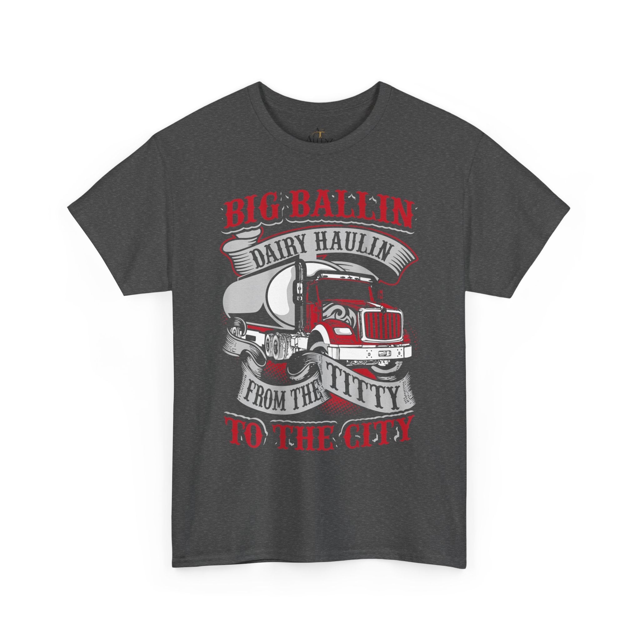 Unisex Heavy Cotton Tee “Big Ballin’ Dairy Haulin’” Funny Truck Driver T-Shirt