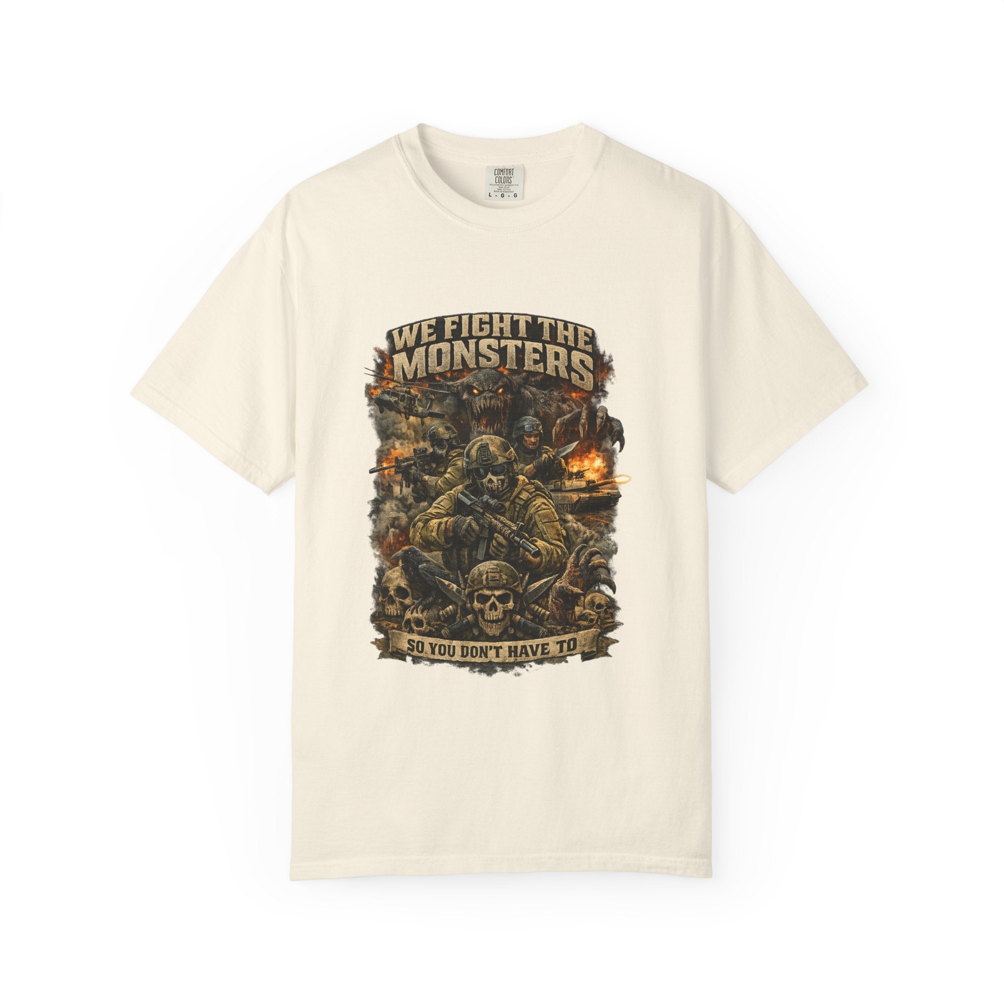 We Fight the Monsters Graphic T-Shirt — Military Fantasy Combat Design
