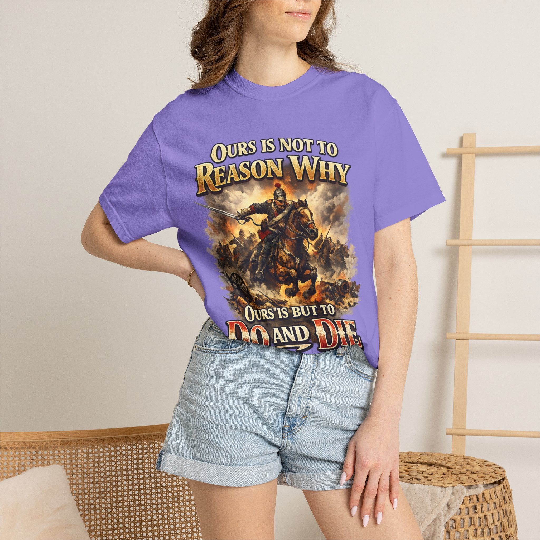 Battlefield Quote T-Shirt — "Ours Is Not To Reason Why, Ours Is But To Do And Die"
