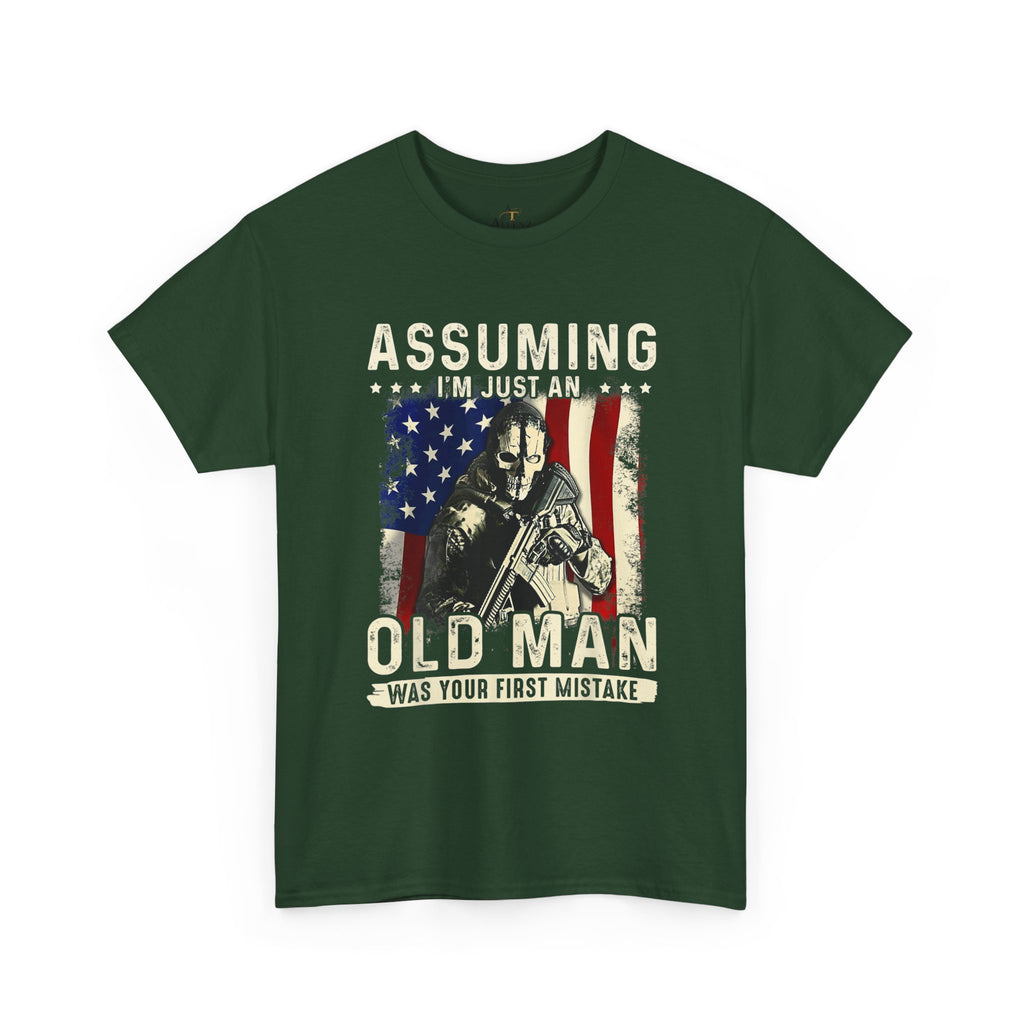 Unisex Heavy Cotton Tee  “Assuming I’m Just an Old Man Was Your First Mistake” Veteran T-Shirt