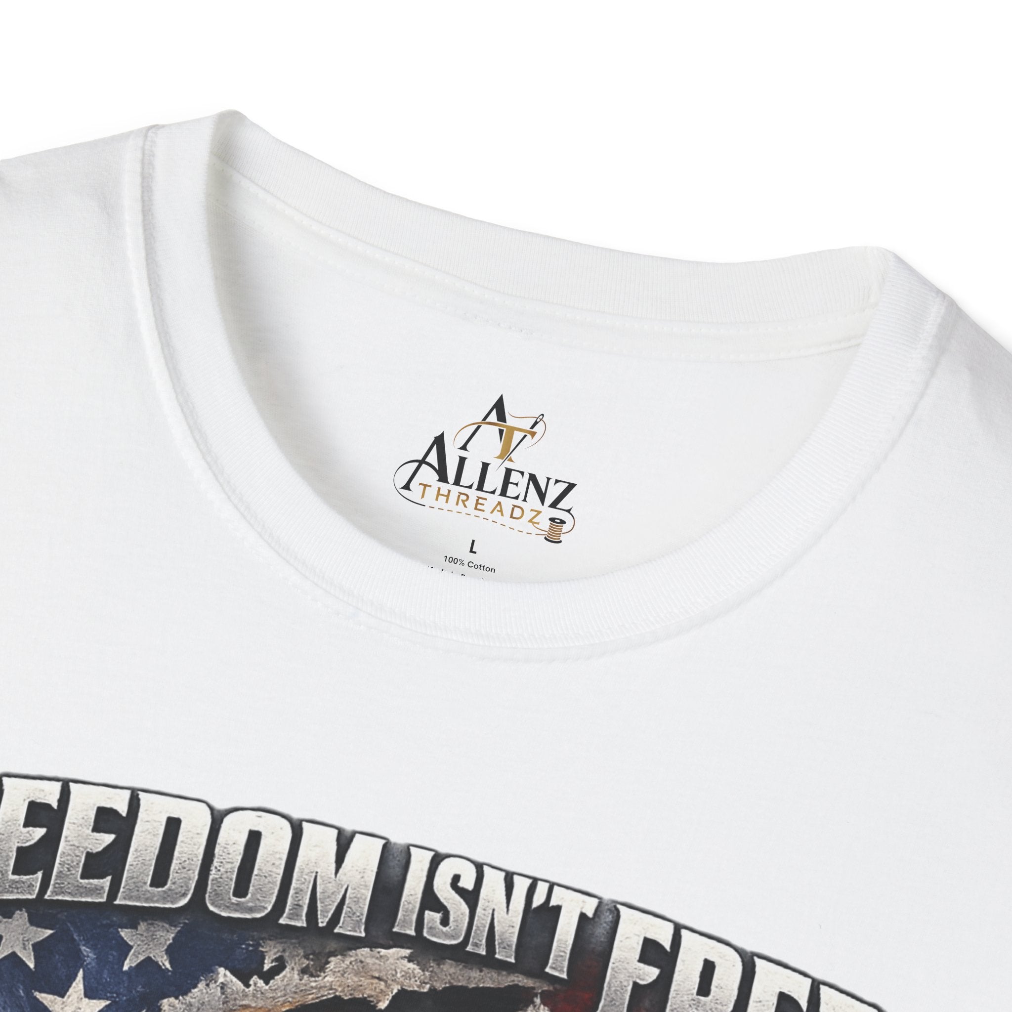 Unisex Softstyle T-Shirt- Freedom isn't free it's earned