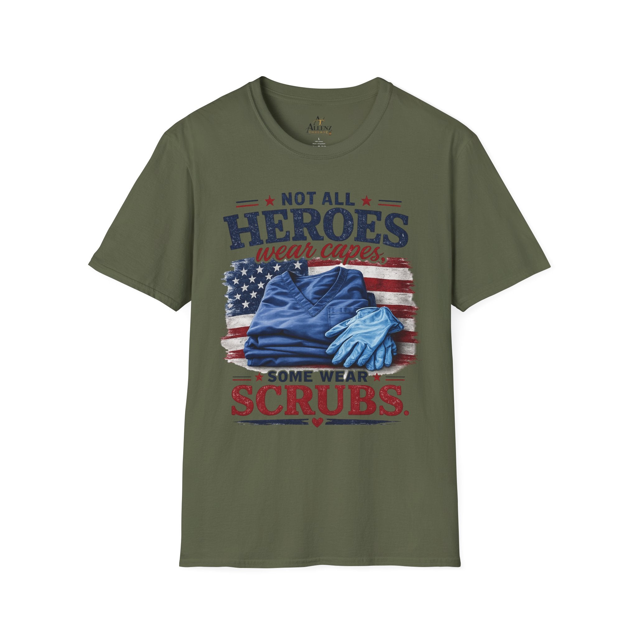 Not All Heroes Wear Capes — Some Wear Scrubs T-Shirt