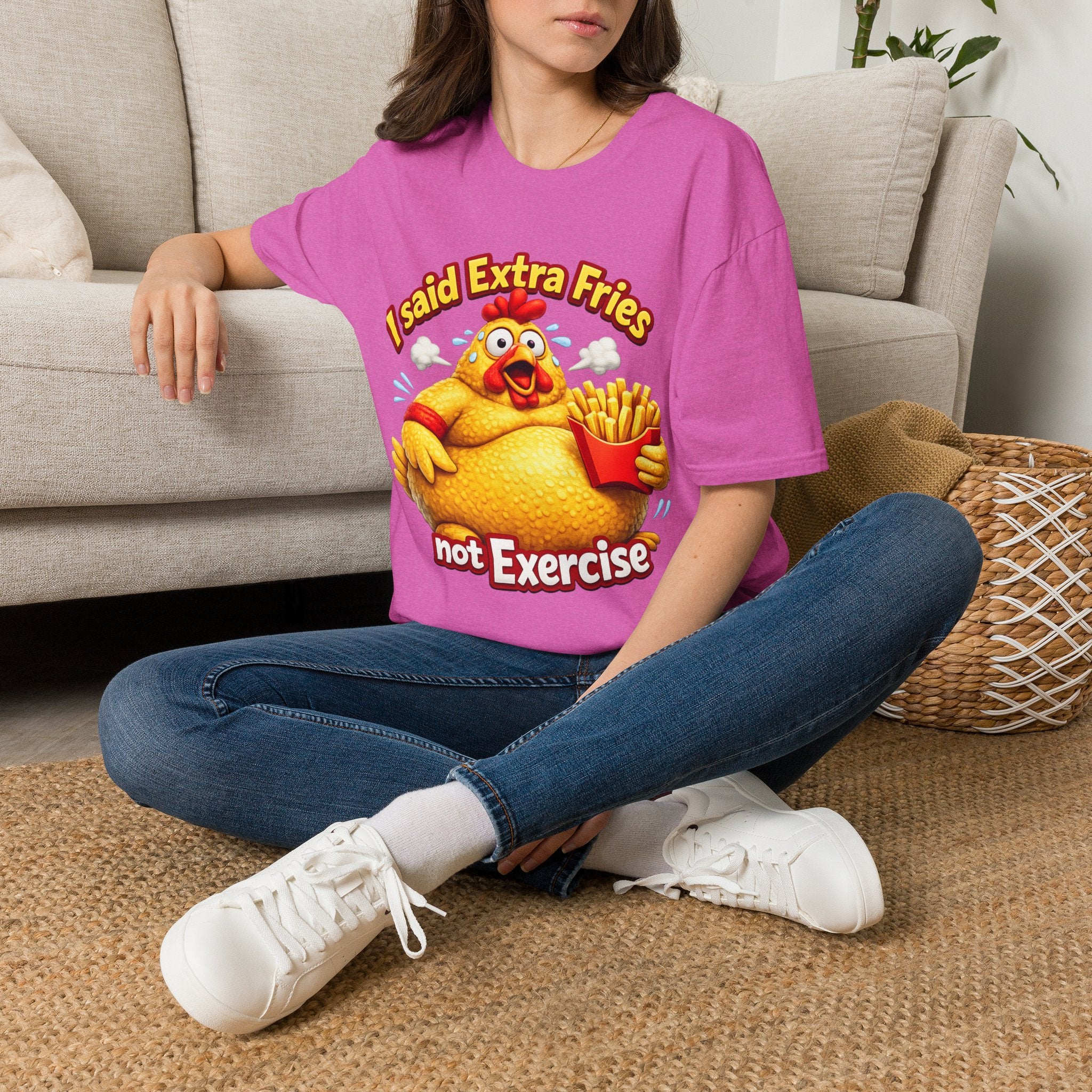 T-Shirt — “I Said Extra Fries, Not Exercise” Funny Chicken Graphic Tee