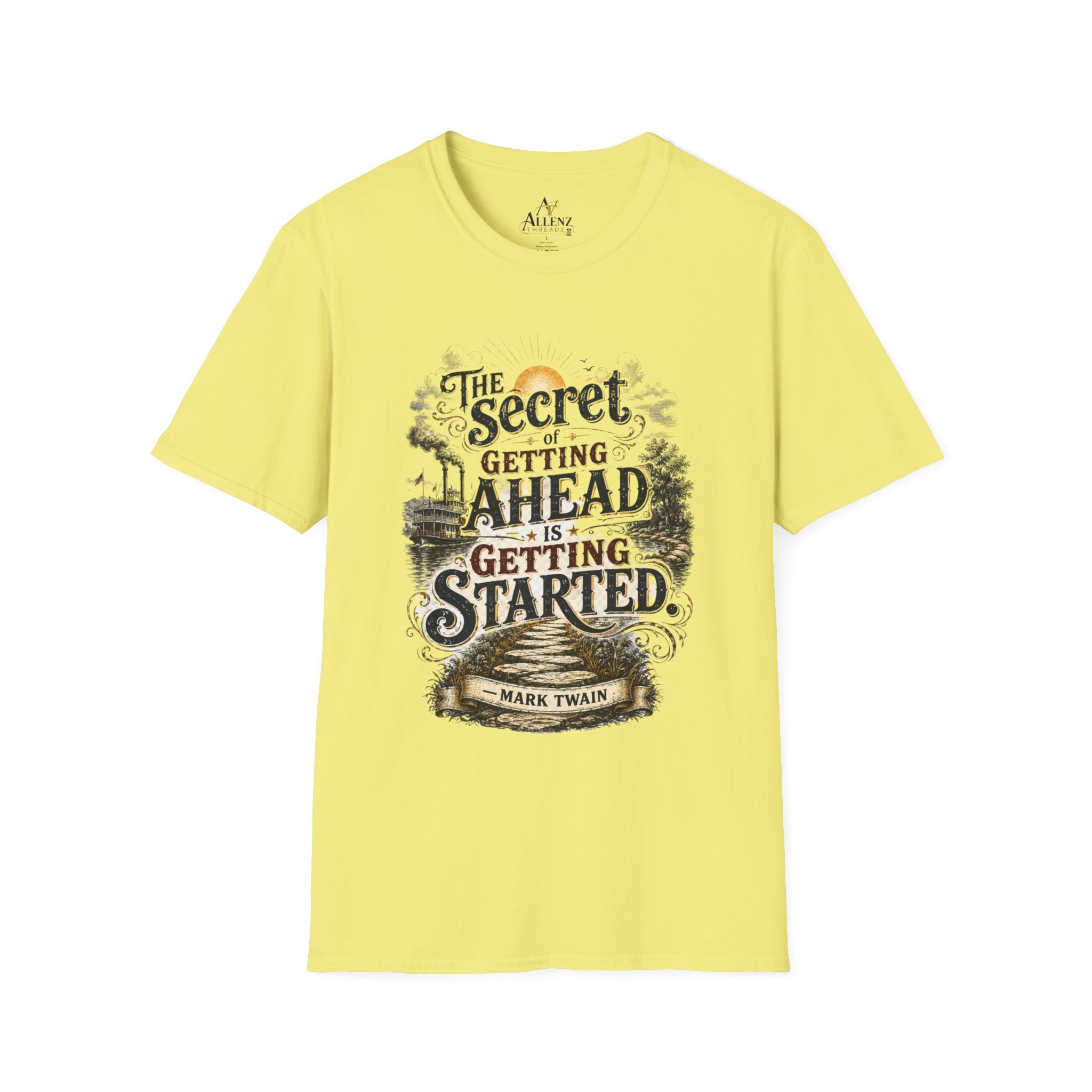 The Secret to Getting Ahead Unisex Softstyle T-Shirt