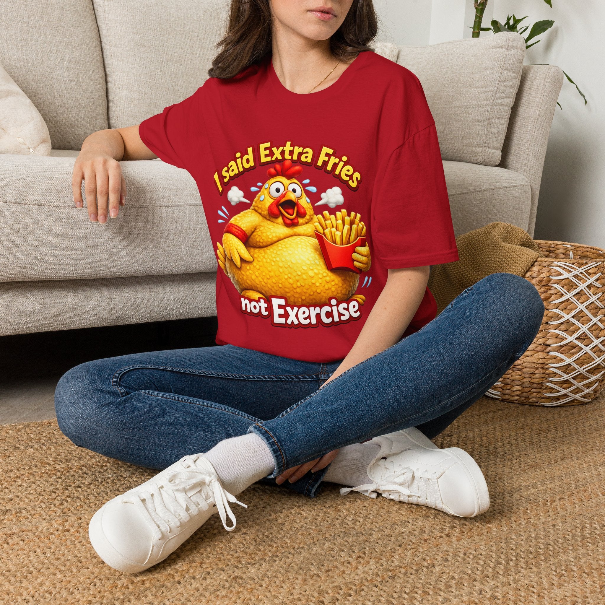 T-Shirt — “I Said Extra Fries, Not Exercise” Funny Chicken Graphic Tee