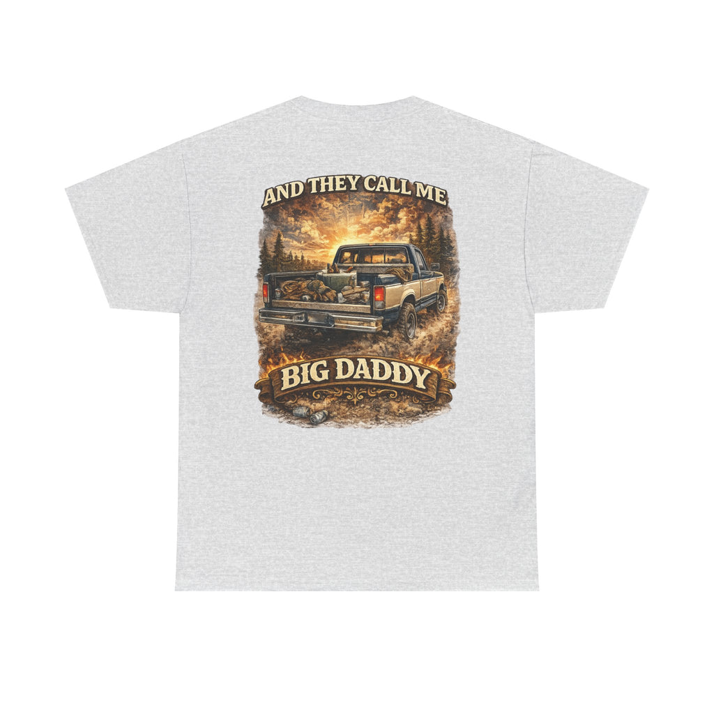 Unisex Heavy Cotton Tee 🚙🔥  And They Call Me BIG DADDY – Retro Truck T-Shirt Design 🔥🚙