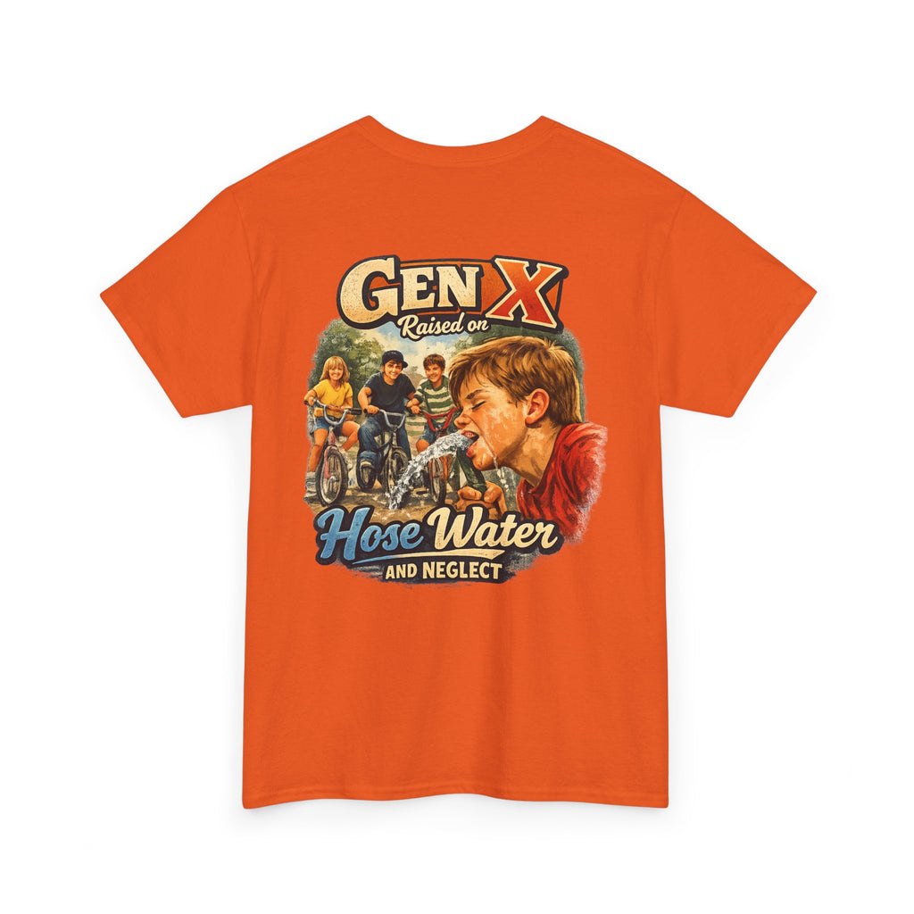 Gen X Hose Water and Neglect Unisex Heavy Cotton Tee