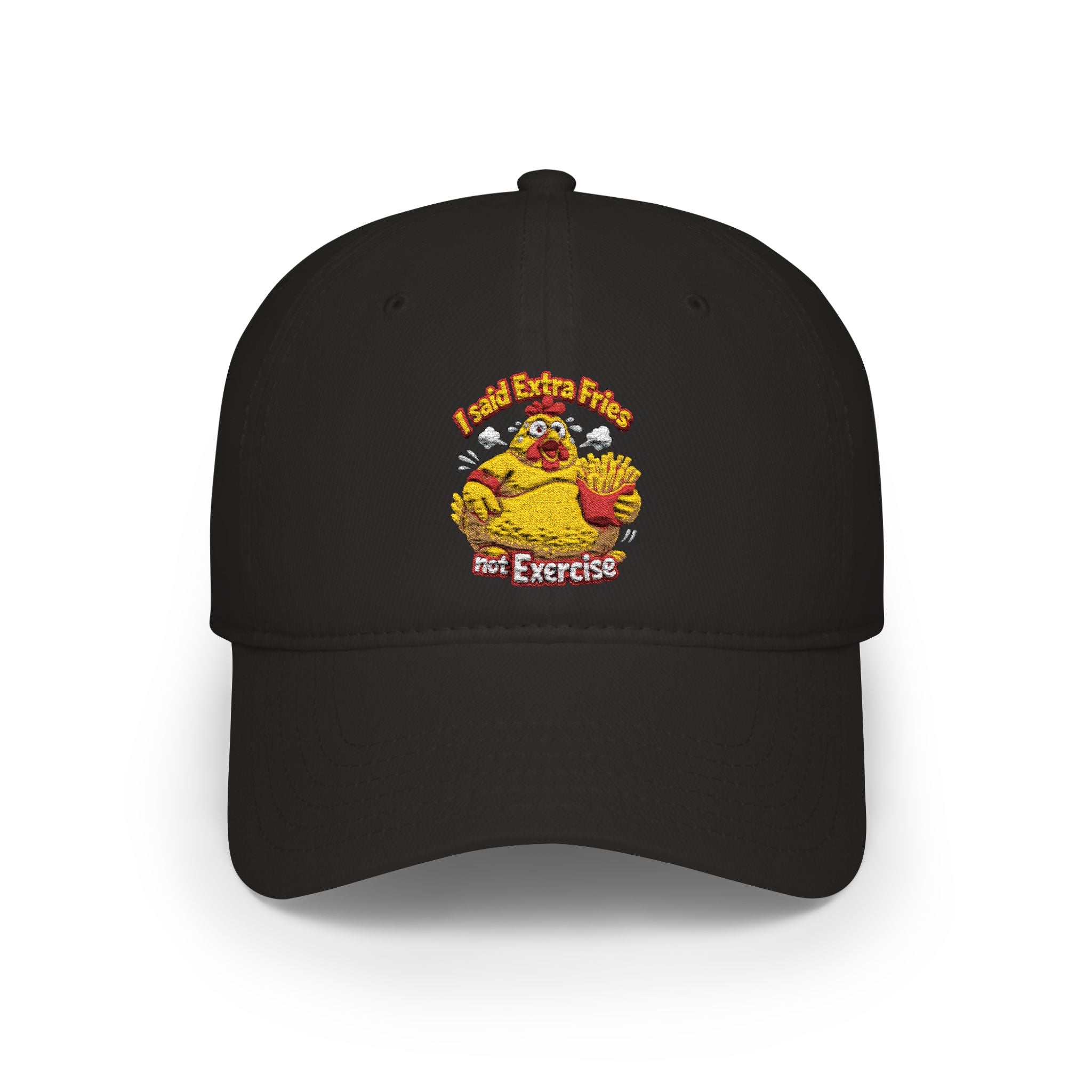 Low Profile Baseball Cap /I said extra fries not exercise