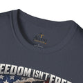 Unisex Softstyle T-Shirt- Freedom isn't free it's earned