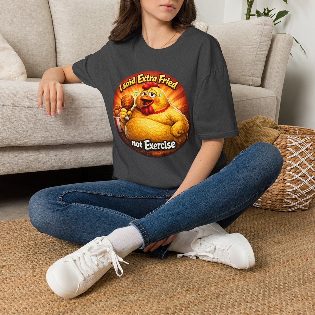 🍗 “I Said Extra Fried, Not Exercise!” 🍗
