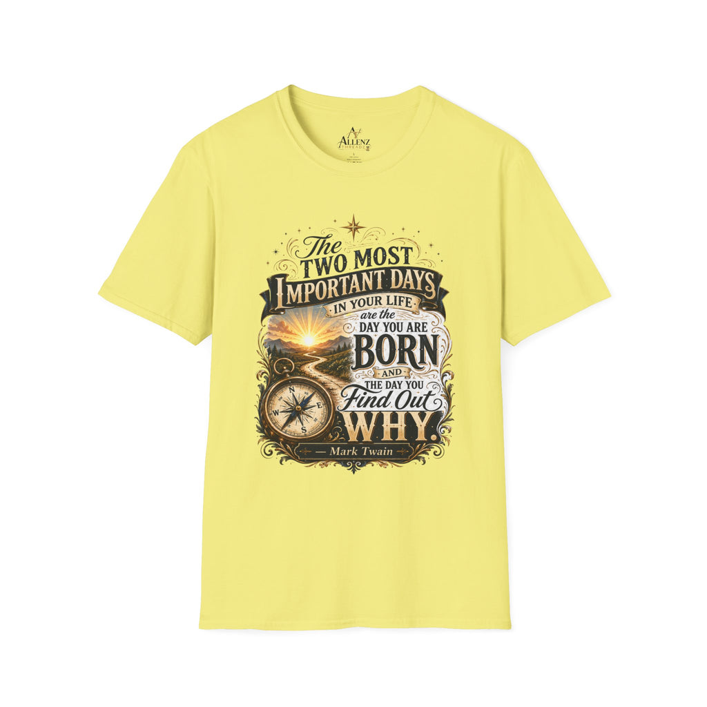 Two Most Important Days Mark Twain Unisex Softstyle T-Shirt