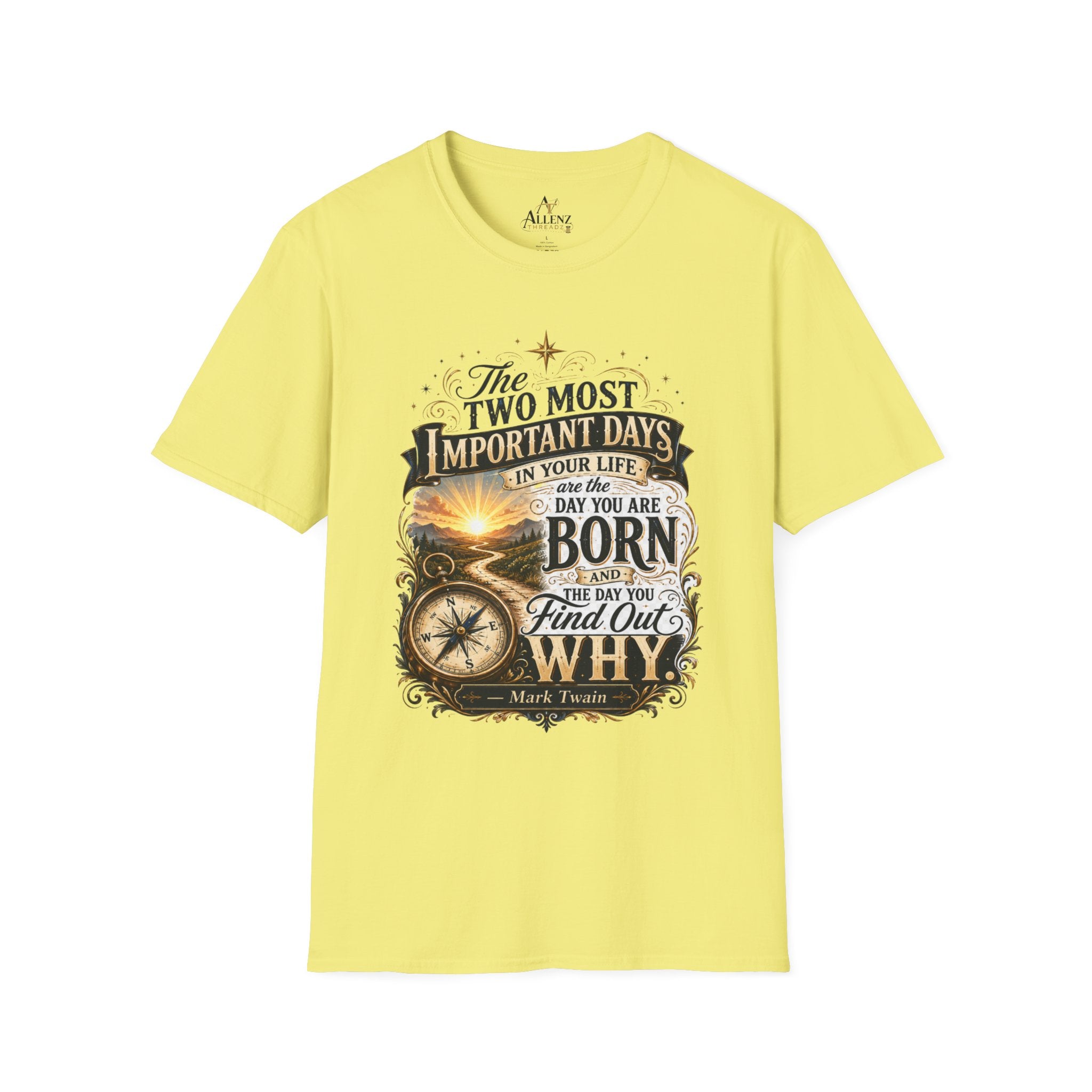 Two Most Important Days Mark Twain Unisex Softstyle T-Shirt