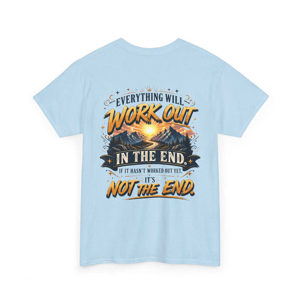 Everything Will Work Out Unisex Heavy Cotton Tee