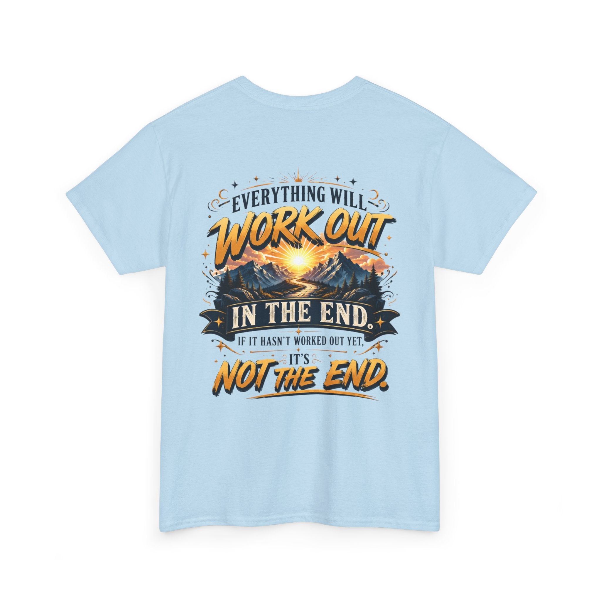 Everything Will Work Out Unisex Heavy Cotton Tee