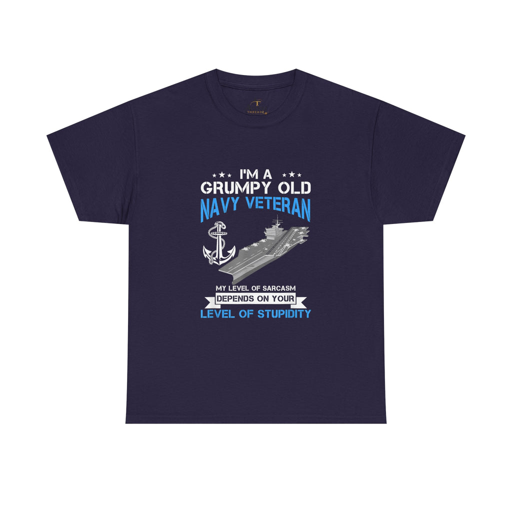 Unisex Heavy Cotton Tee⚓ “I’m A Grumpy Old Navy Veteran” Funny Veteran T-Shirt ⚓