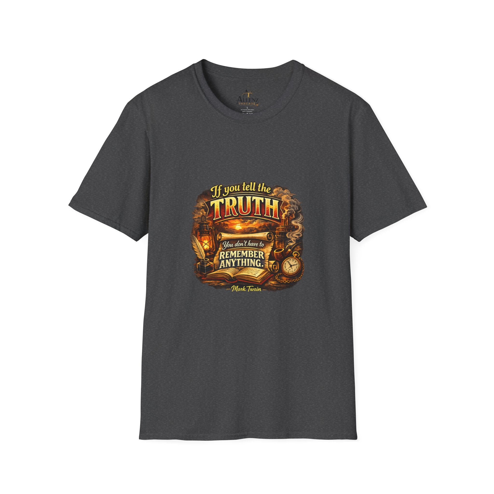 If you tell the truth Unisex Softstyle T-Shirt