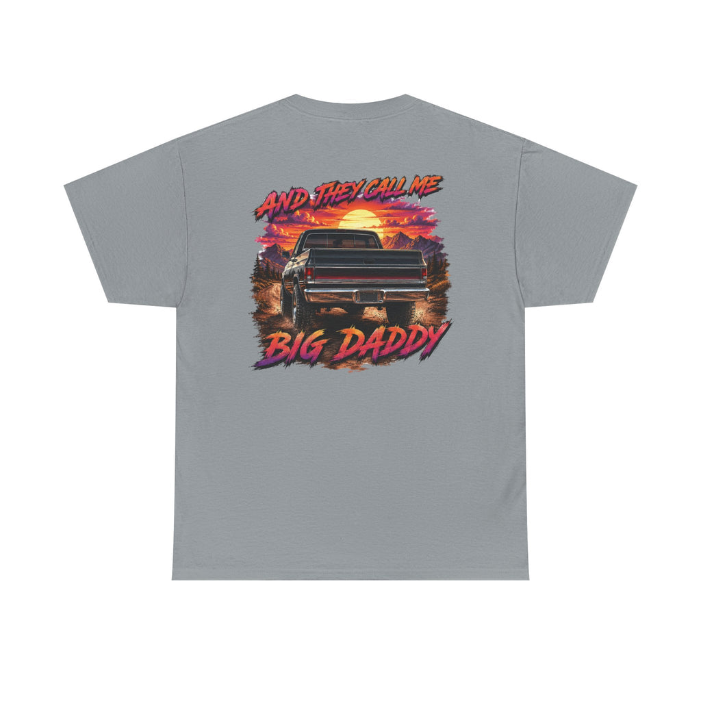 Unisex Heavy Cotton Tee🔥🚘 And They Call Me BIG DADDY – Retro Truck T-Shirt Design 🌄💨
