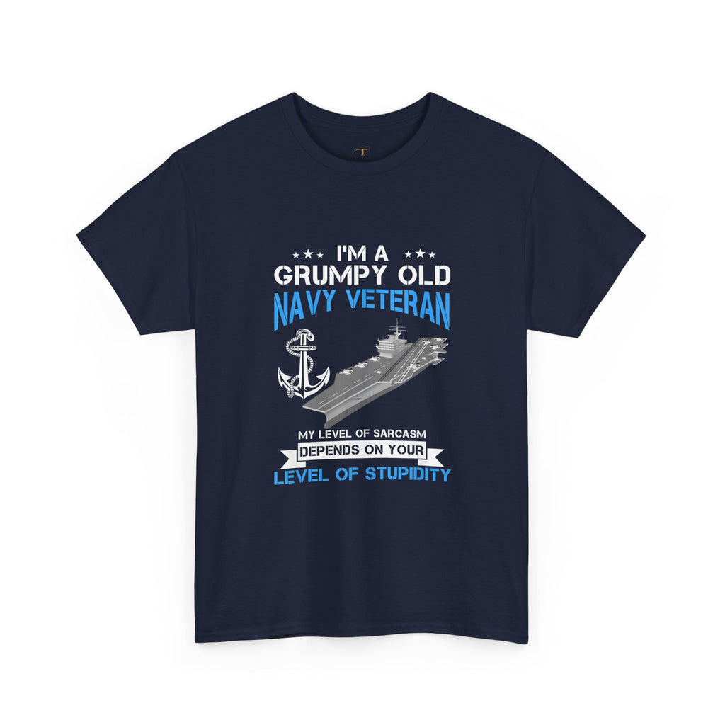 Unisex Heavy Cotton Tee⚓ “I’m A Grumpy Old Navy Veteran” Funny Veteran T-Shirt ⚓