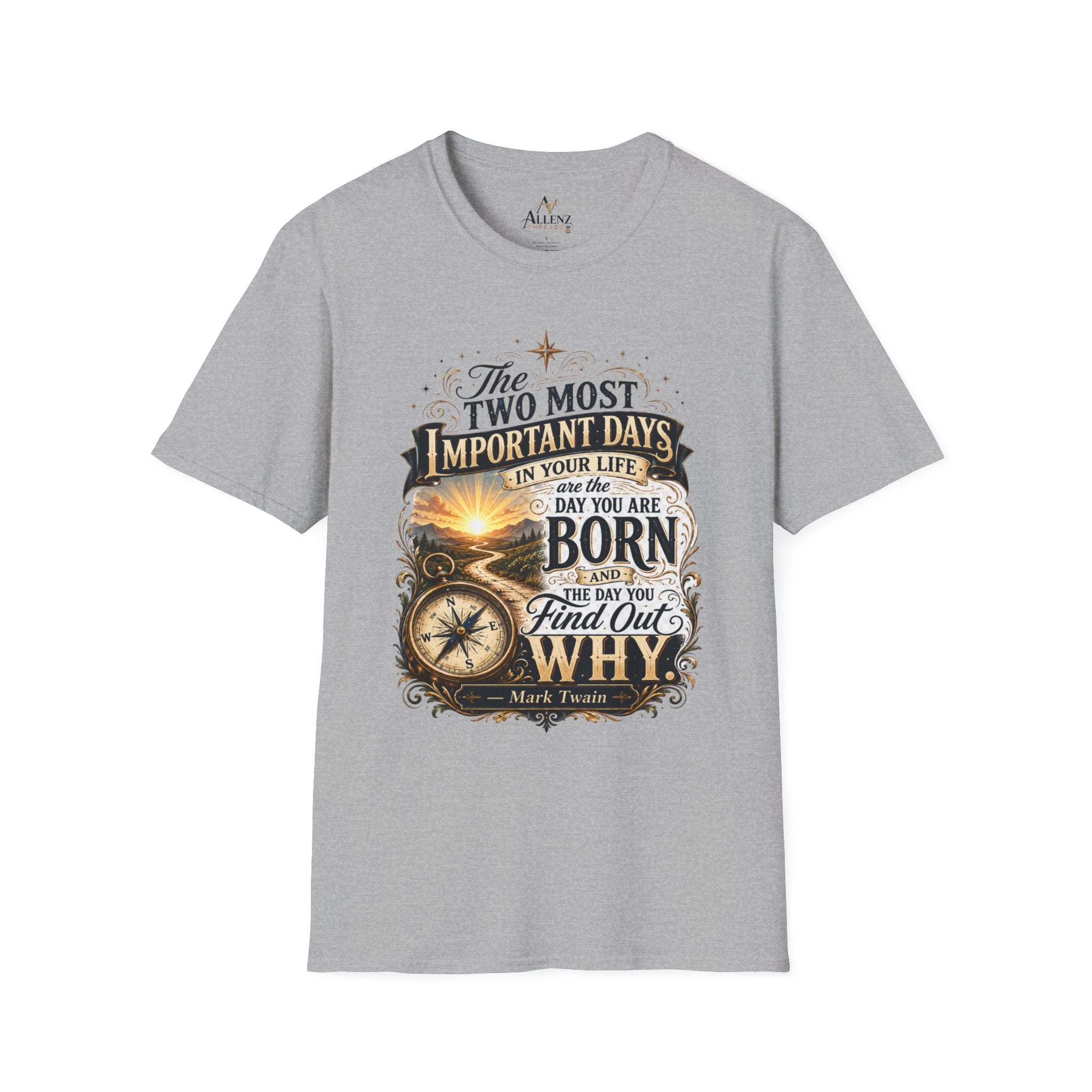 Two Most Important Days Mark Twain Unisex Softstyle T-Shirt