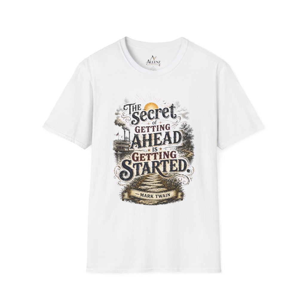 The Secret to Getting Ahead Unisex Softstyle T-Shirt