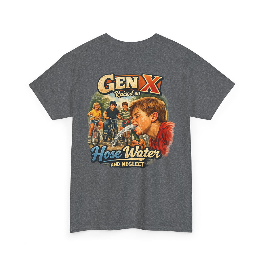 Gen X Hose Water and Neglect Unisex Heavy Cotton Tee