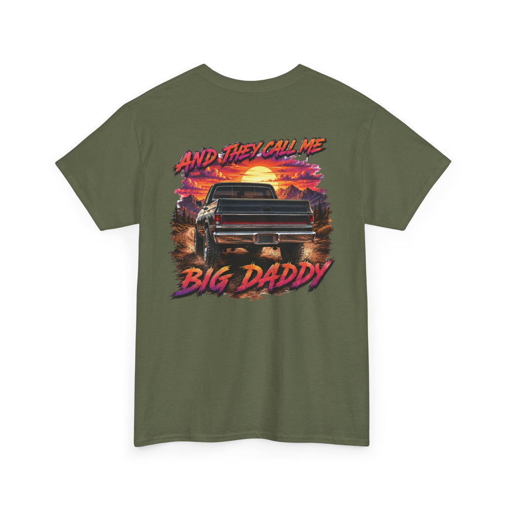 Unisex Heavy Cotton Tee🔥🚘 And They Call Me BIG DADDY – Retro Truck T-Shirt Design 🌄💨