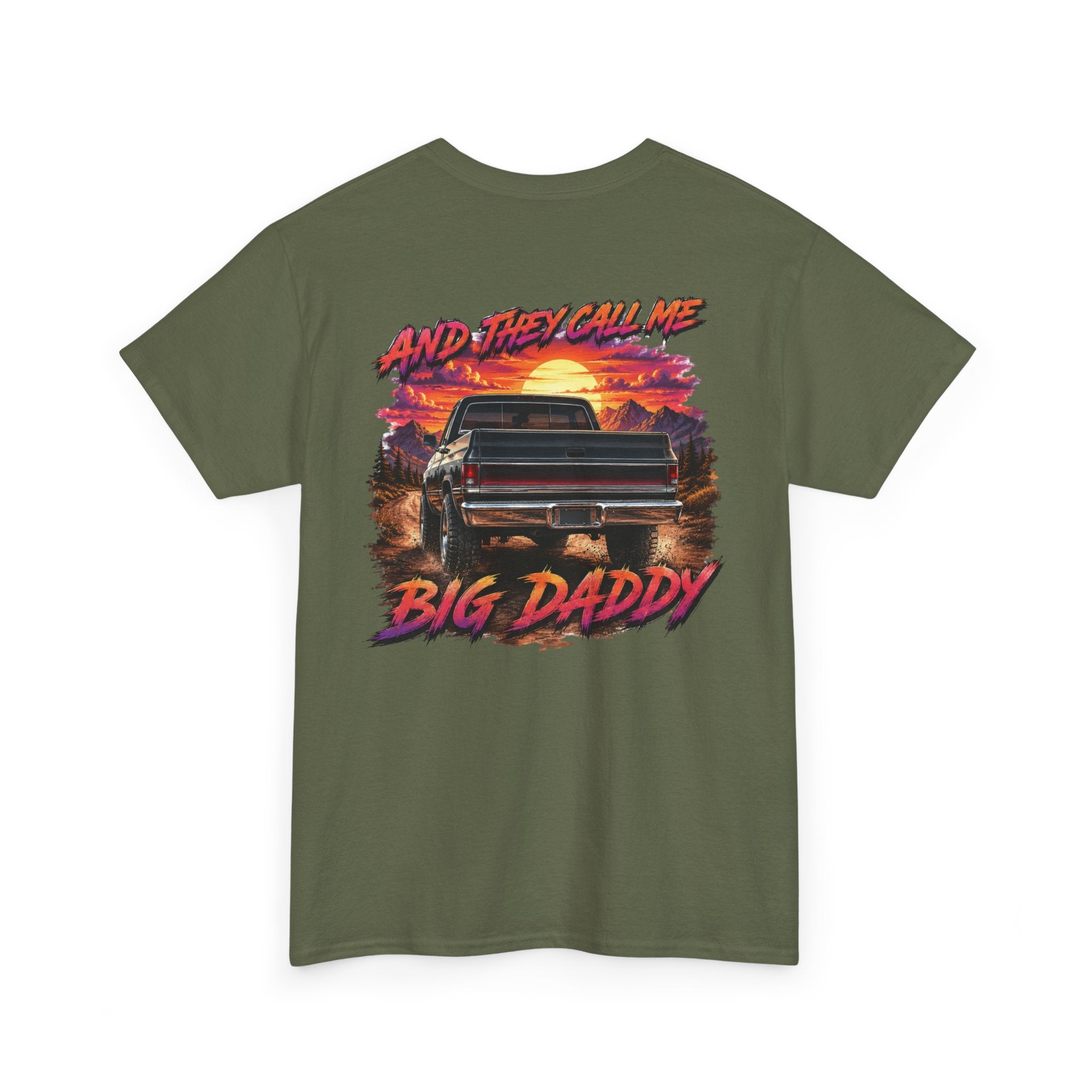 Unisex Heavy Cotton Tee🔥🚘 And They Call Me BIG DADDY – Retro Truck T-Shirt Design 🌄💨