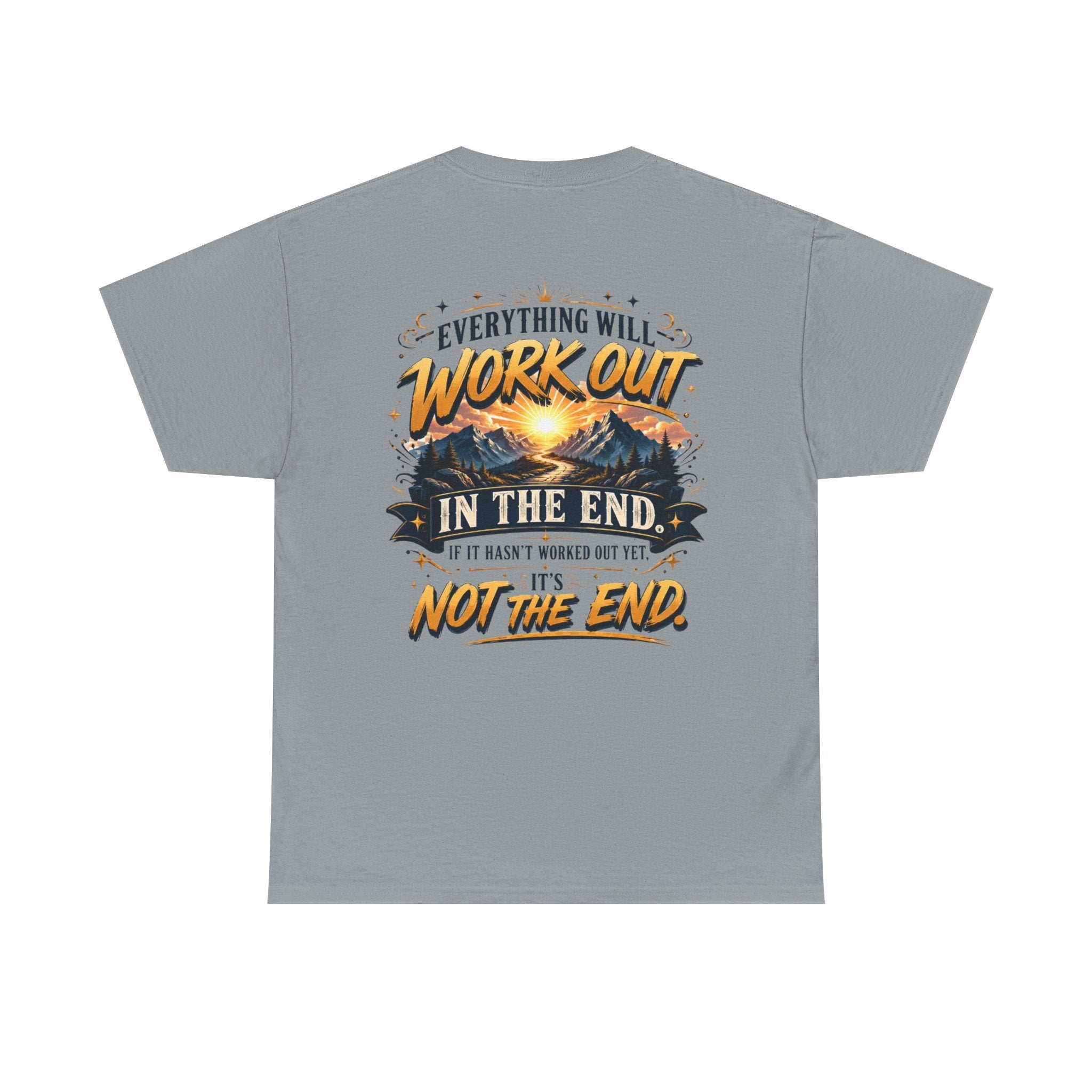 Everything Will Work Out Unisex Heavy Cotton Tee