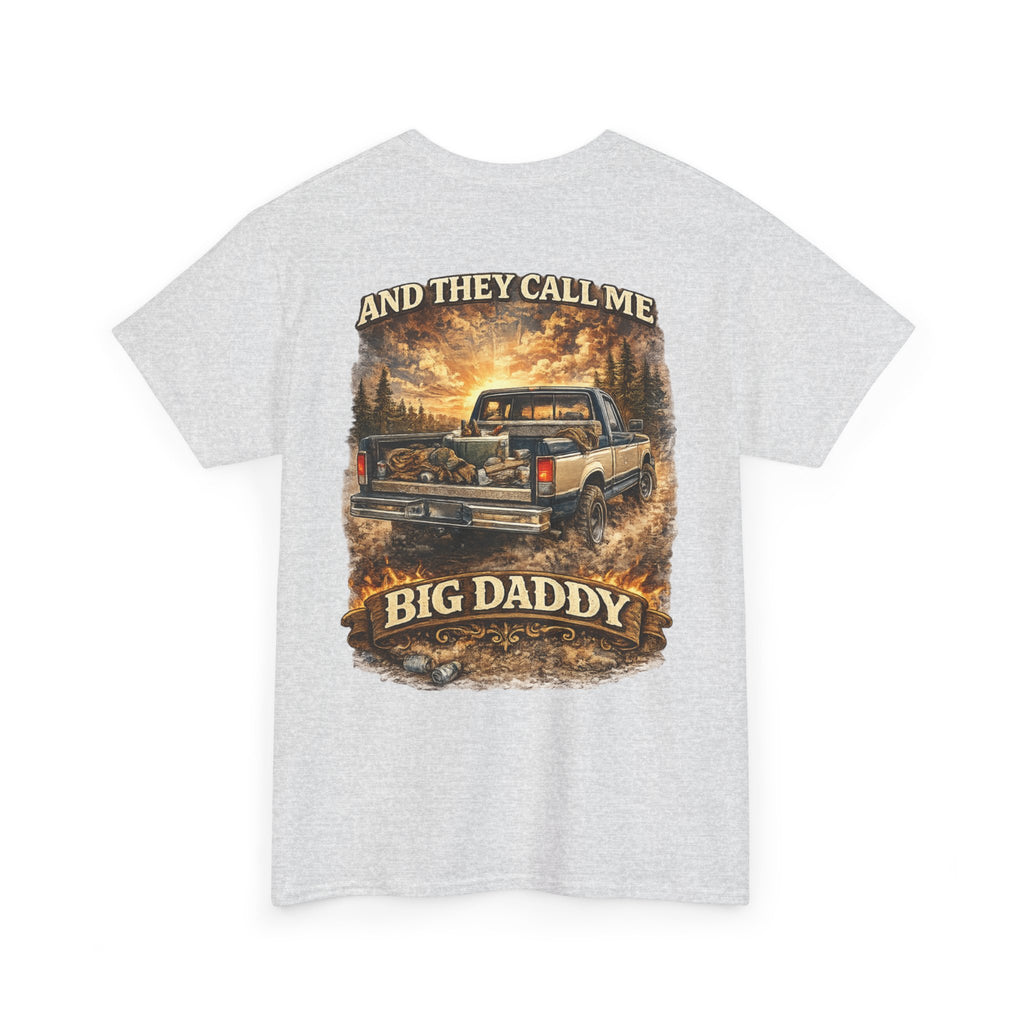 Unisex Heavy Cotton Tee 🚙🔥  And They Call Me BIG DADDY – Retro Truck T-Shirt Design 🔥🚙
