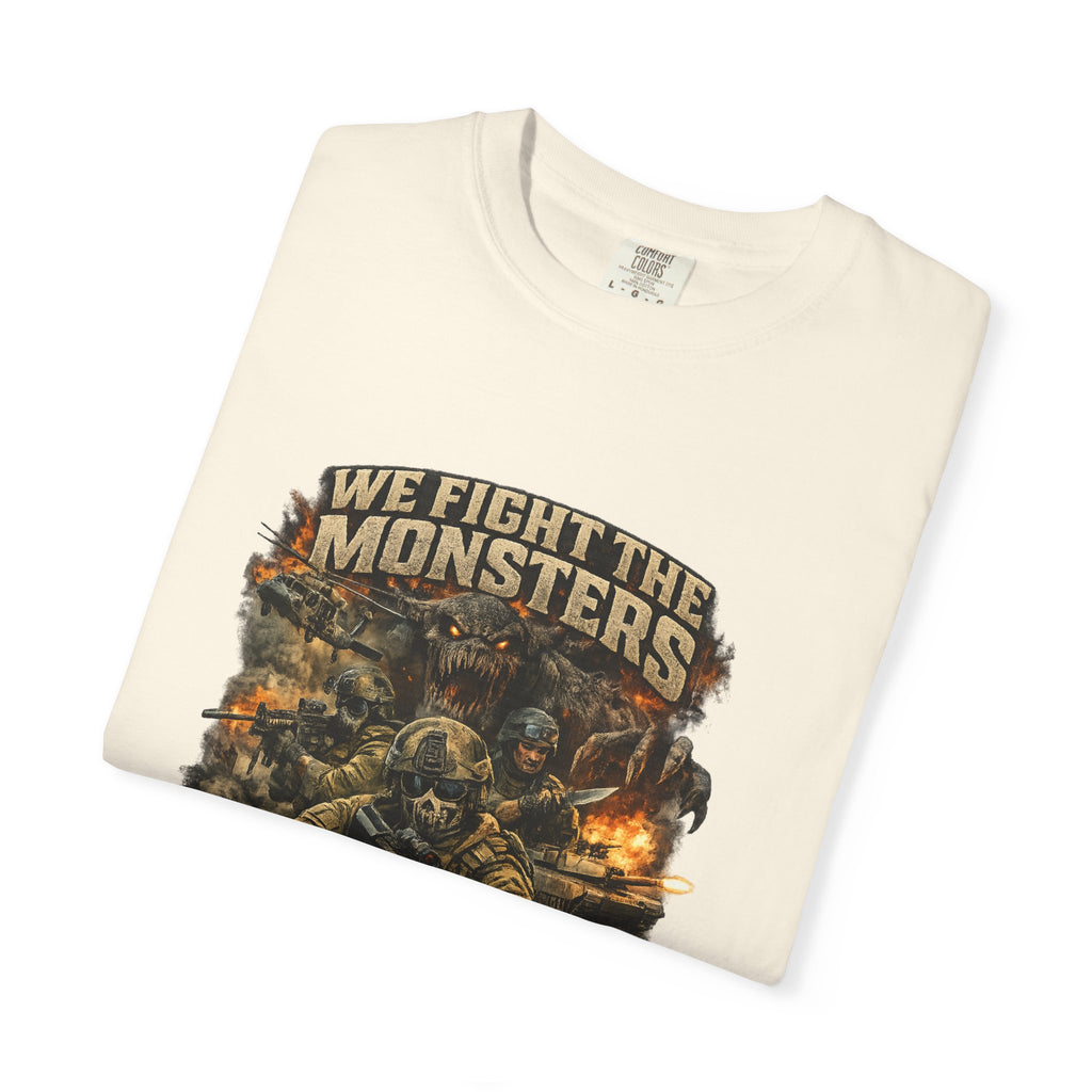We Fight the Monsters Graphic T-Shirt — Military Fantasy Combat Design