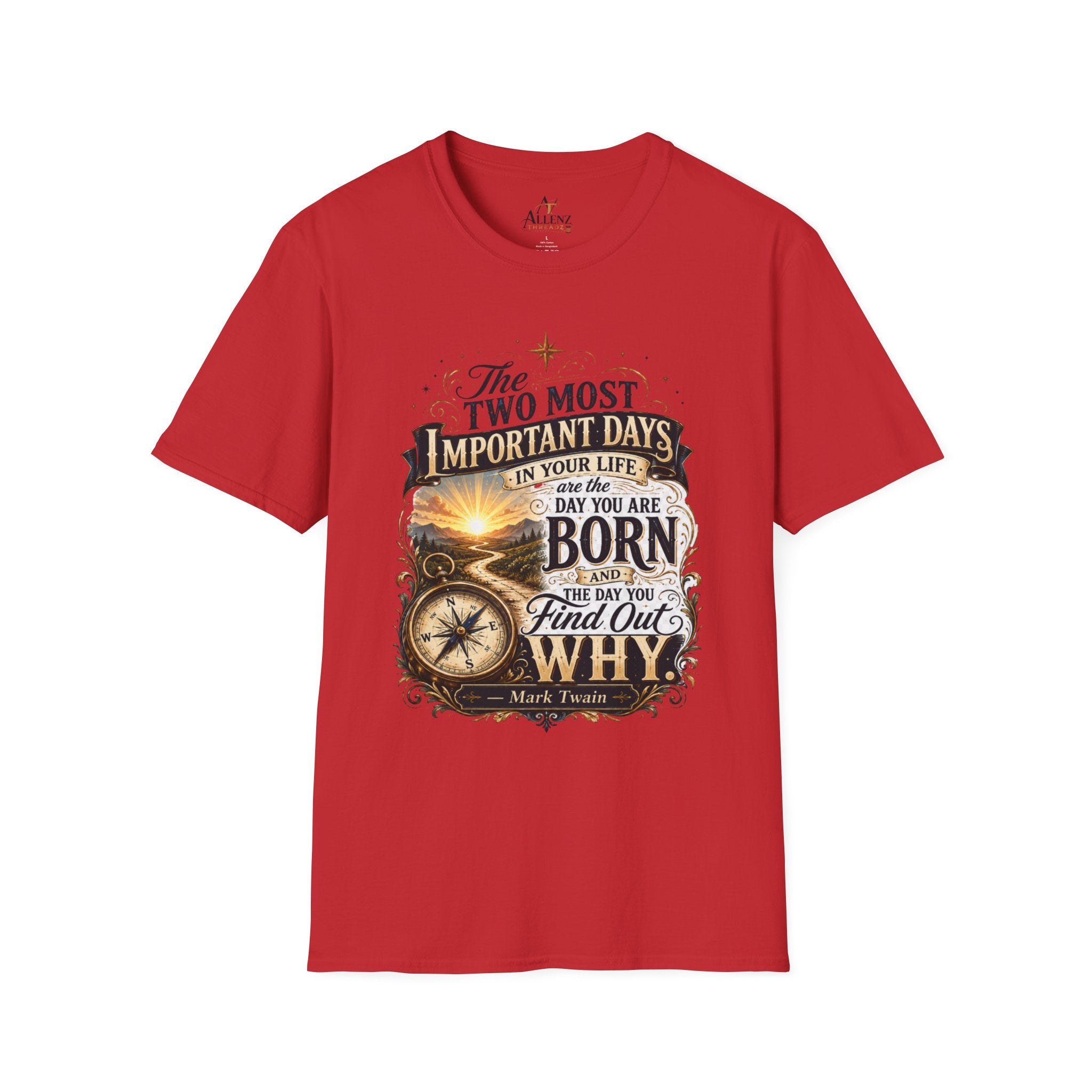 Two Most Important Days Mark Twain Unisex Softstyle T-Shirt