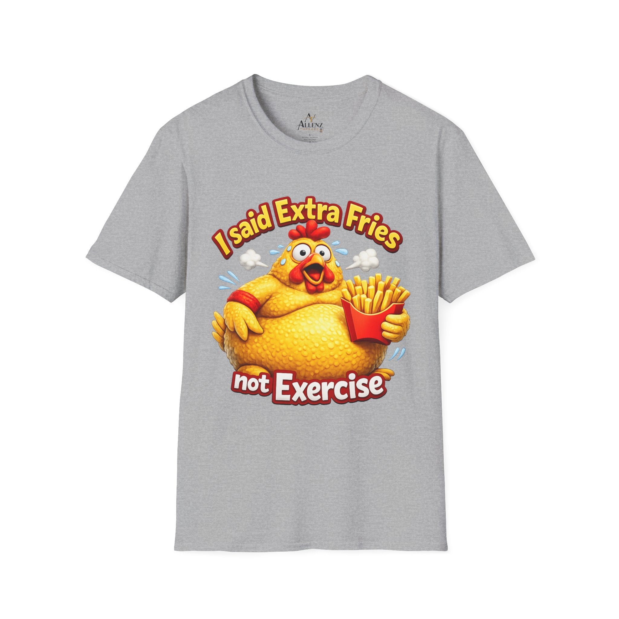 T-Shirt — “I Said Extra Fries, Not Exercise” Funny Chicken Graphic Tee