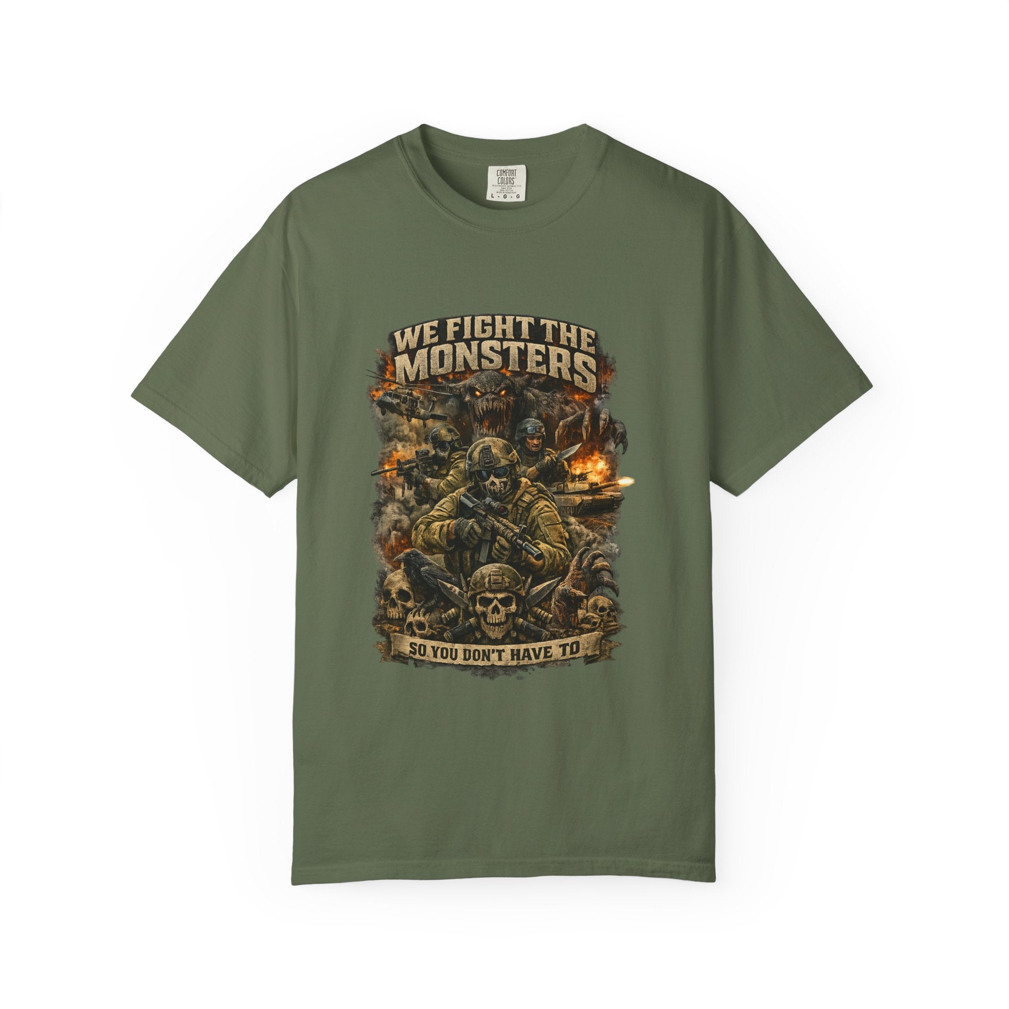 We Fight the Monsters Graphic T-Shirt — Military Fantasy Combat Design