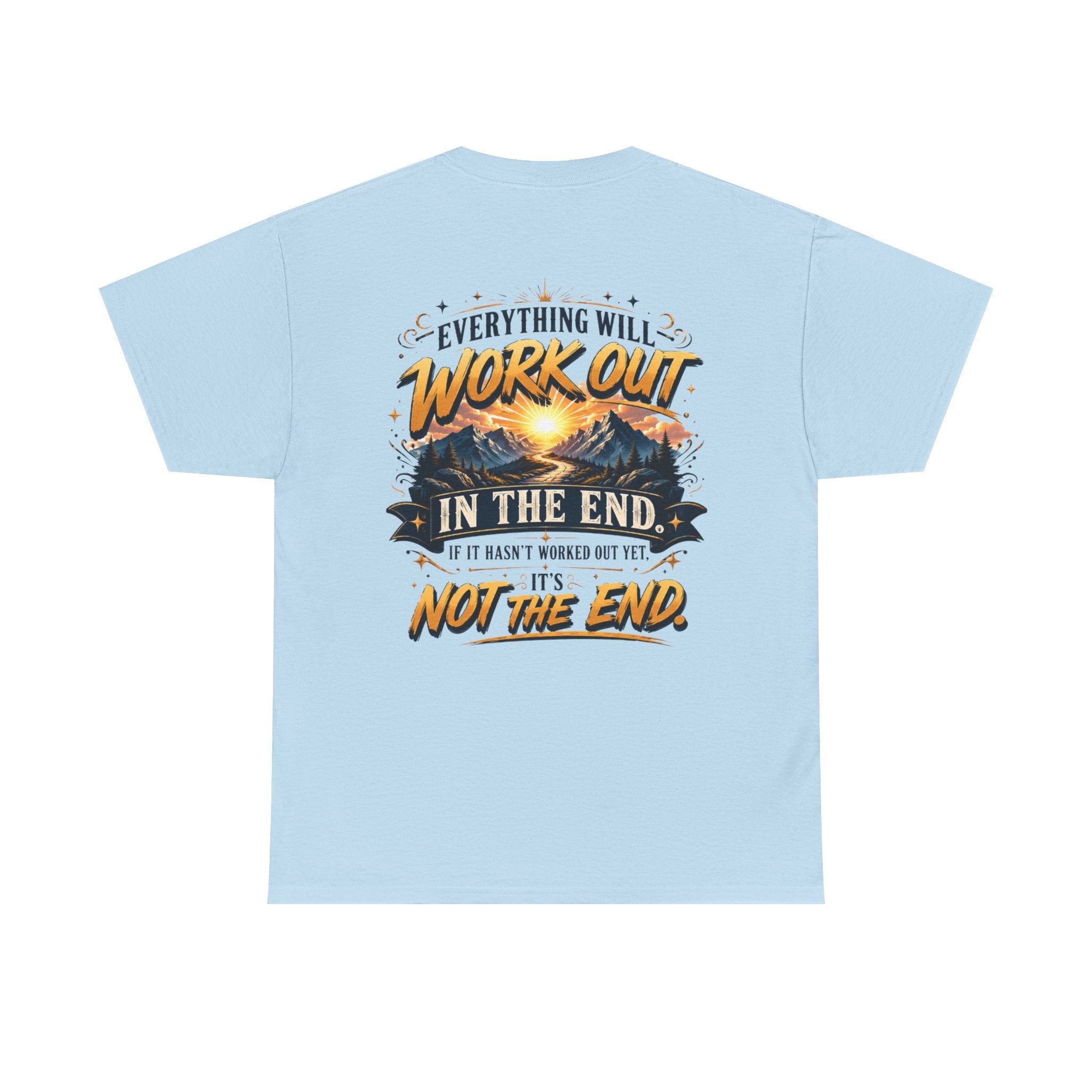 Everything Will Work Out Unisex Heavy Cotton Tee