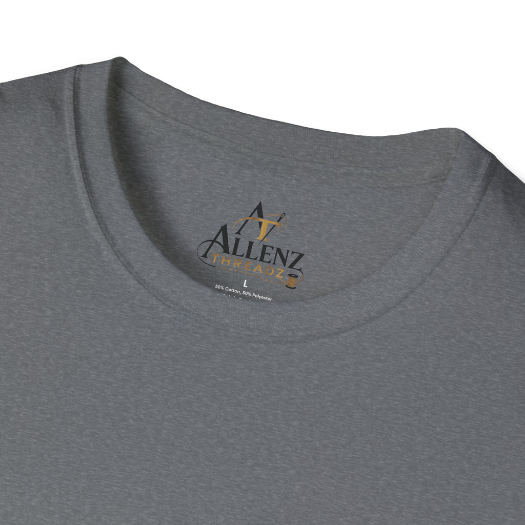 Ours Is Not To Wonder Why Unisex Softstyle T-Shirt