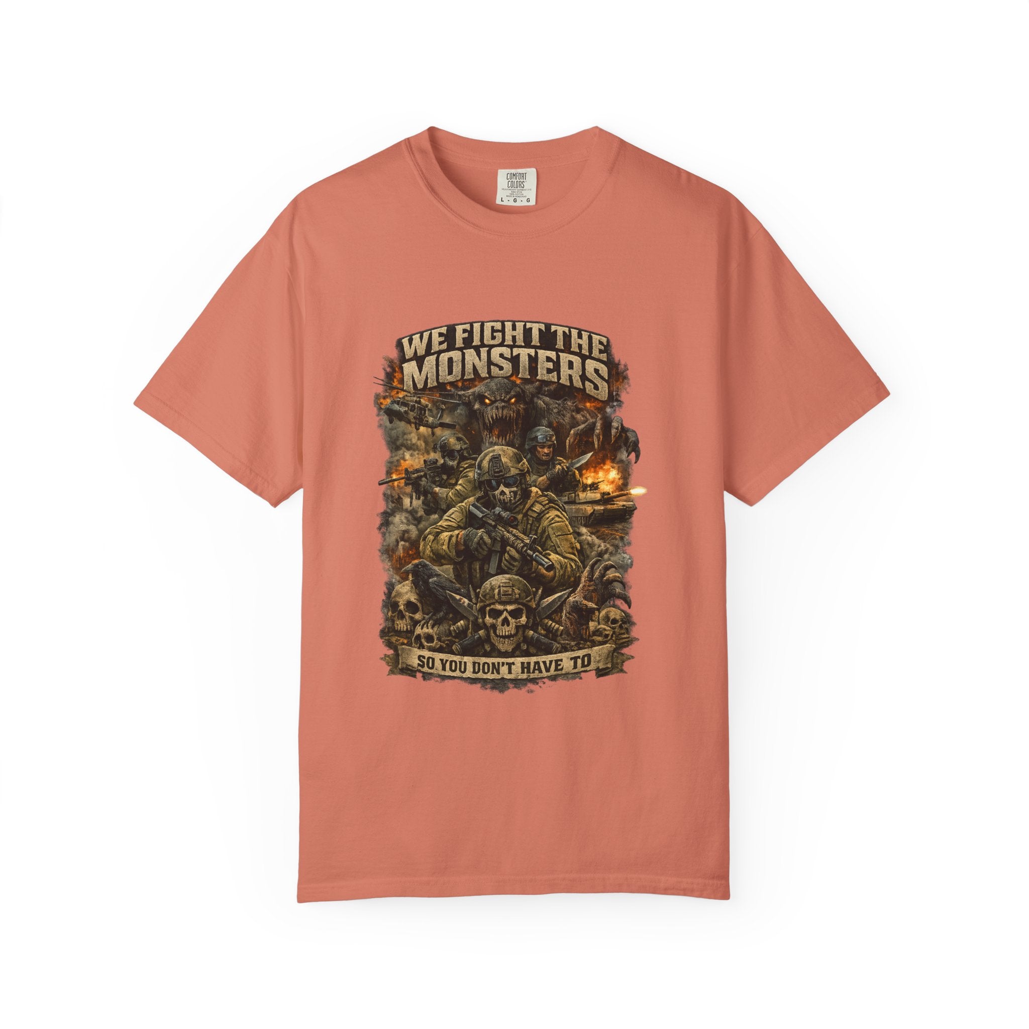 We Fight the Monsters Graphic T-Shirt — Military Fantasy Combat Design