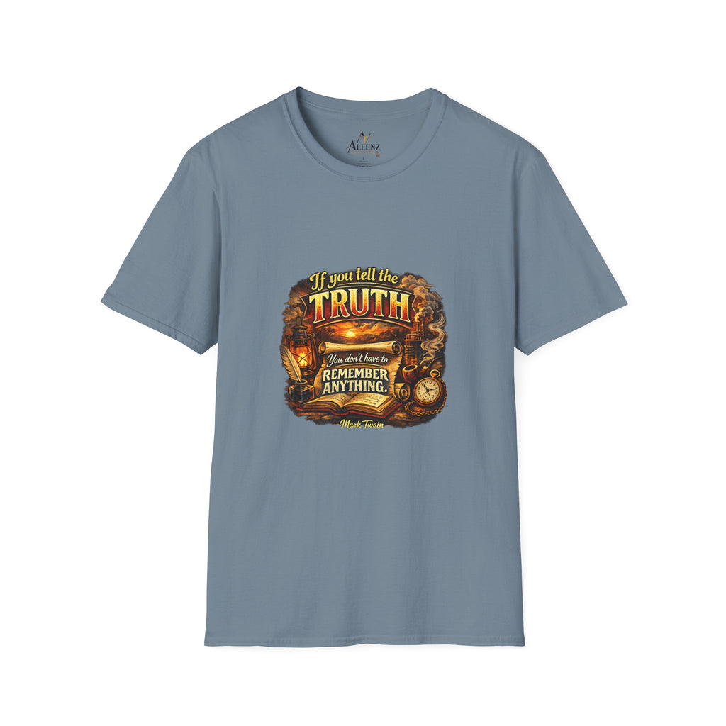 If you tell the truth Unisex Softstyle T-Shirt