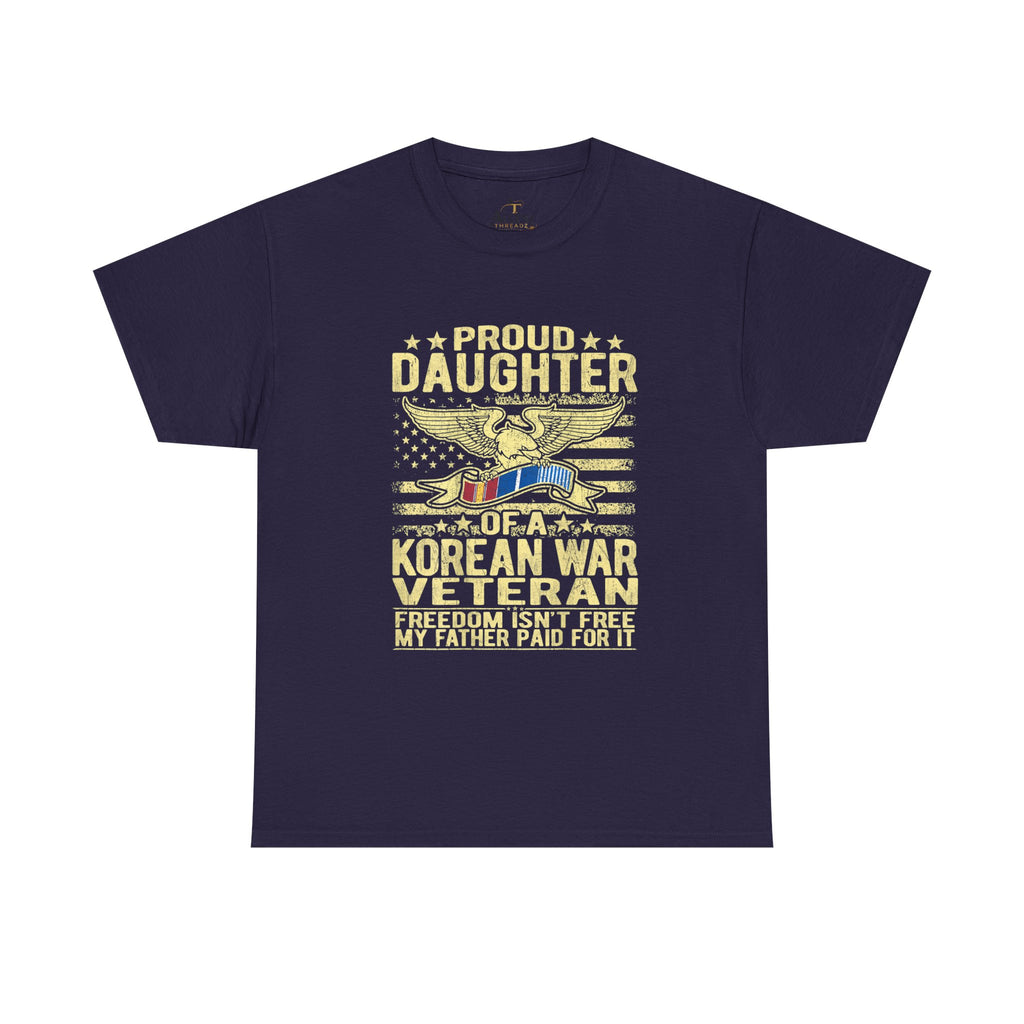 Unisex Heavy Cotton Tee Proud Daughter of a Korean War Veteran